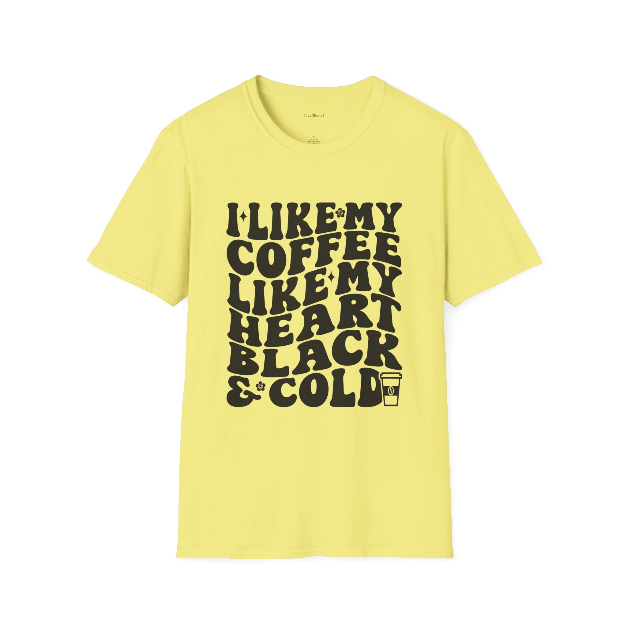 Coffee T-Shirt — "I Like My Coffee Like My Heart Black & Cold" Retro Tee
