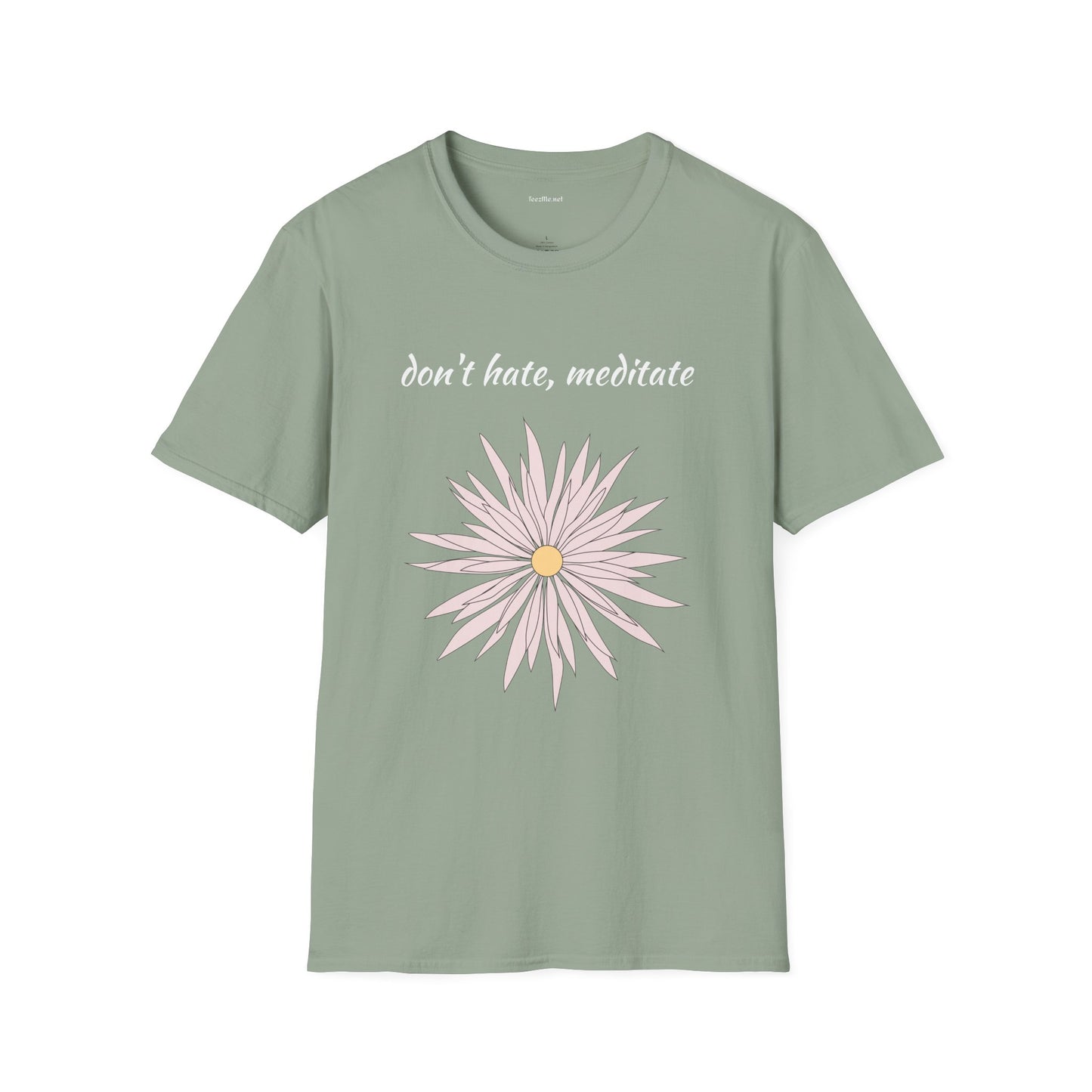 Don't hate, meditate - Unisex Softstyle T-Shirt 100% Cotton Graphic
