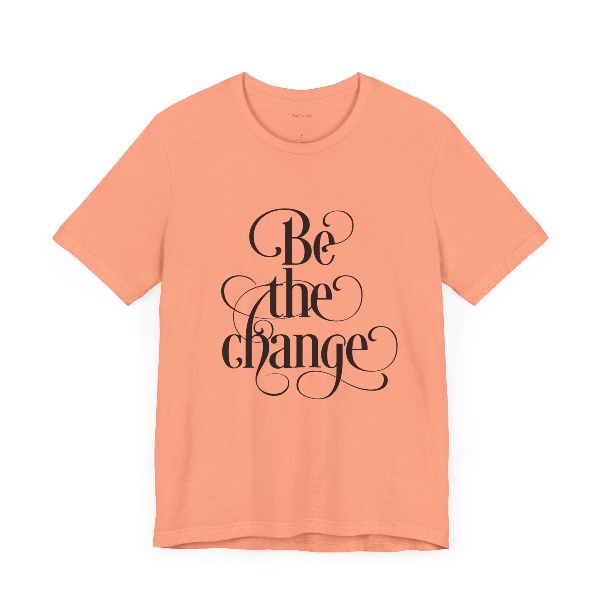 Be the Change - Unisex Jersey Short Sleeve Tee