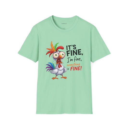 It's Fine with Chicken Unisex Softstyle T-Shirt 100% Cotton