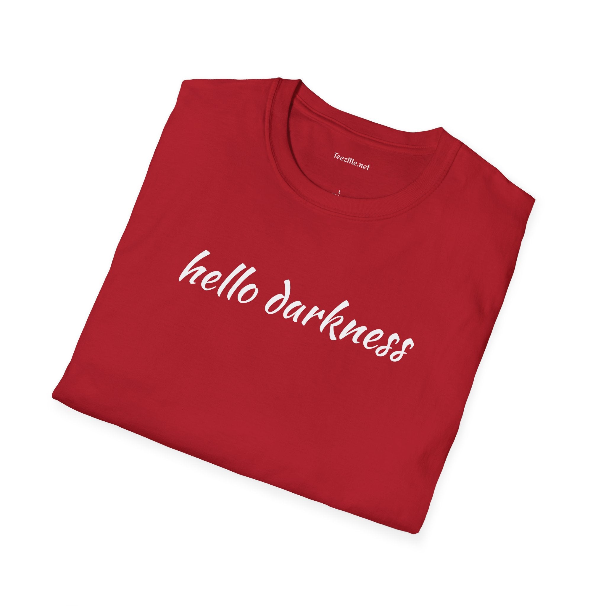 Hello darkness - Unisex Softstyle T-Shirt 100% Cotton Graphic