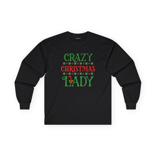 Crazy Christmas Lady Unisex Ultra Cotton Long Sleeve Tee