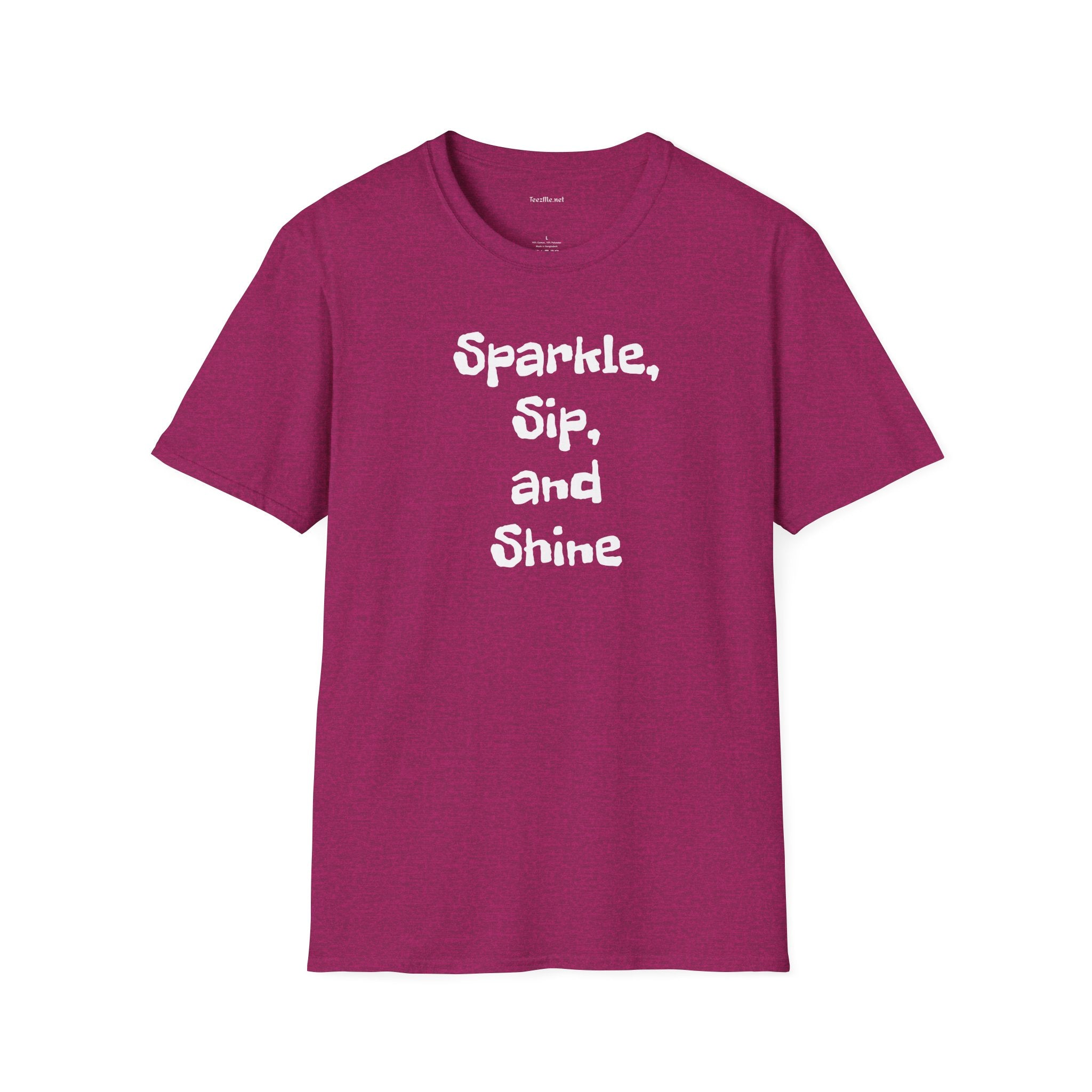 Sparkle, sip, and shine - Unisex Softstyle T-Shirt 100% Cotton Graphic