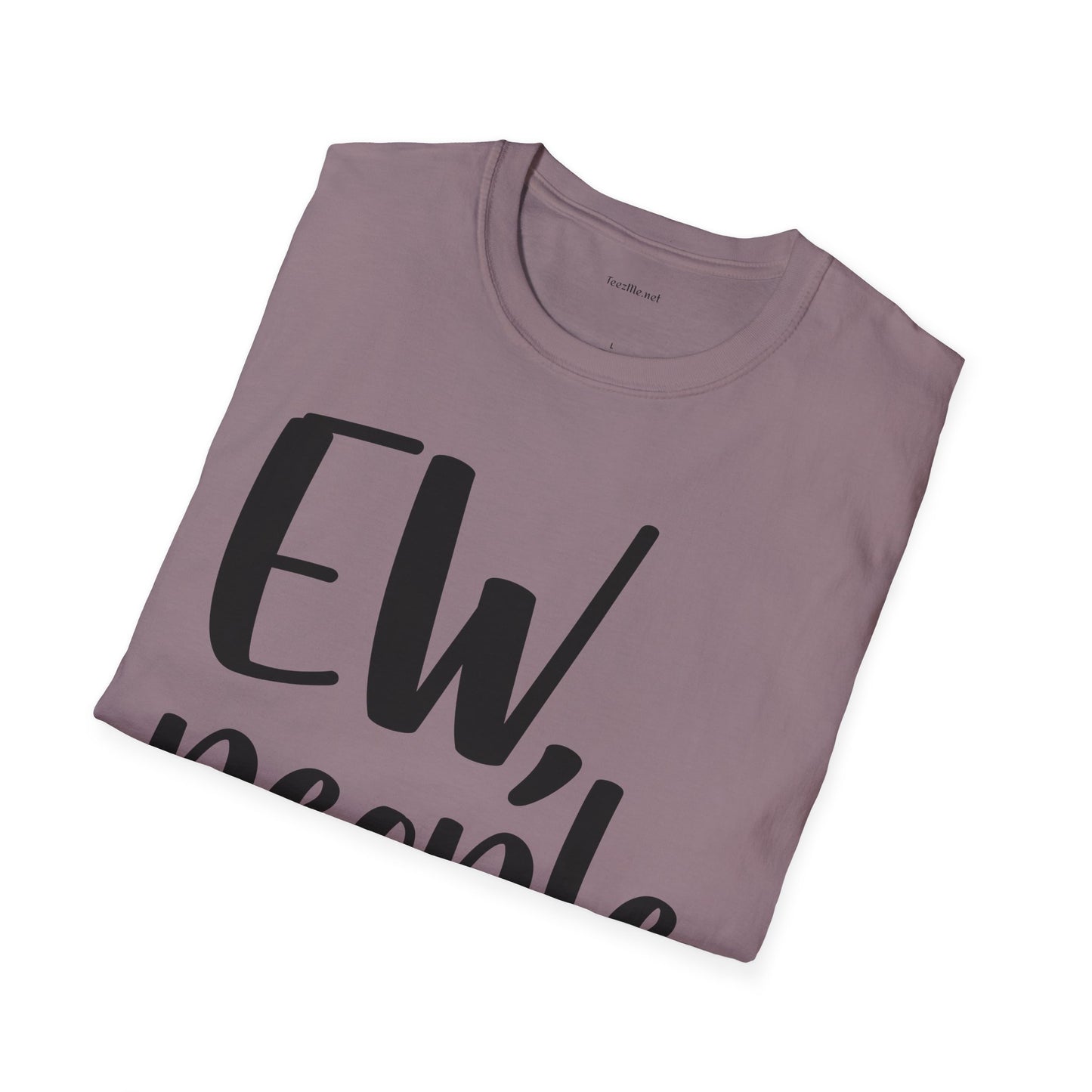 EW, people - Unisex Softstyle T-Shirt I00% Cotton Graphic