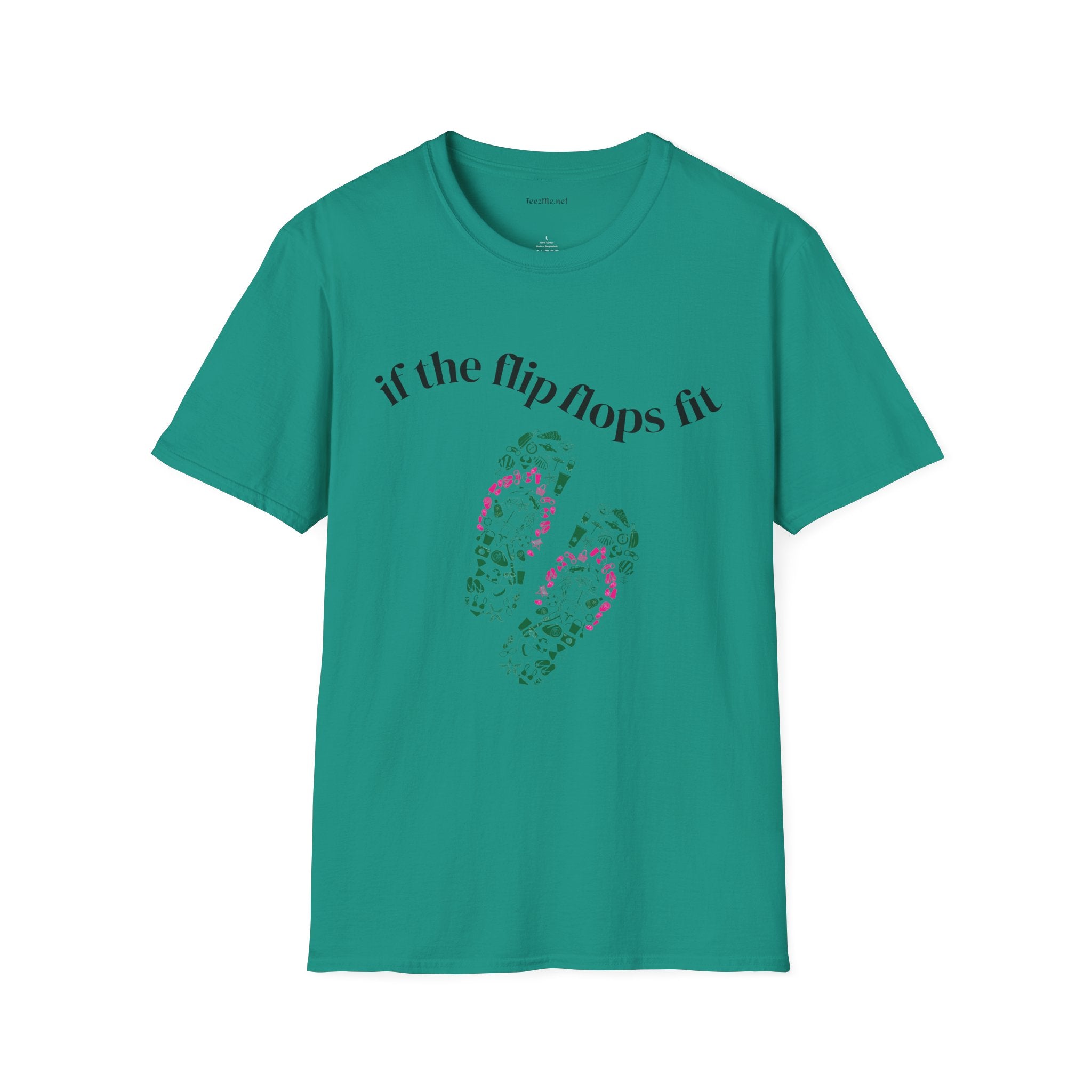 If the Flip Flops fit - Unisex Softstyle T-Shirt 100% Cotton Graphic