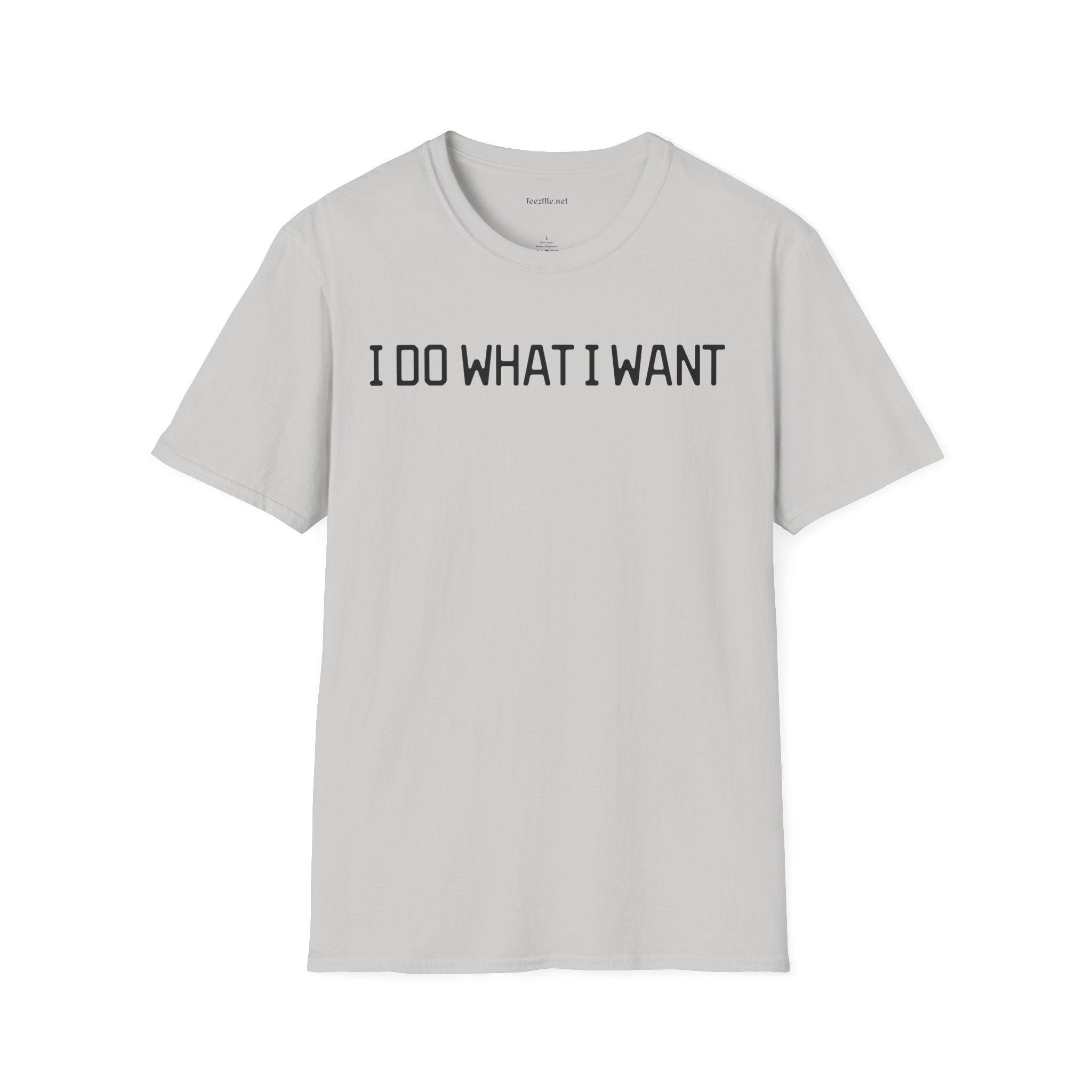 I Do What I Want 02  Unisex Softstyle T-Shirt 100% Cotton Graphic