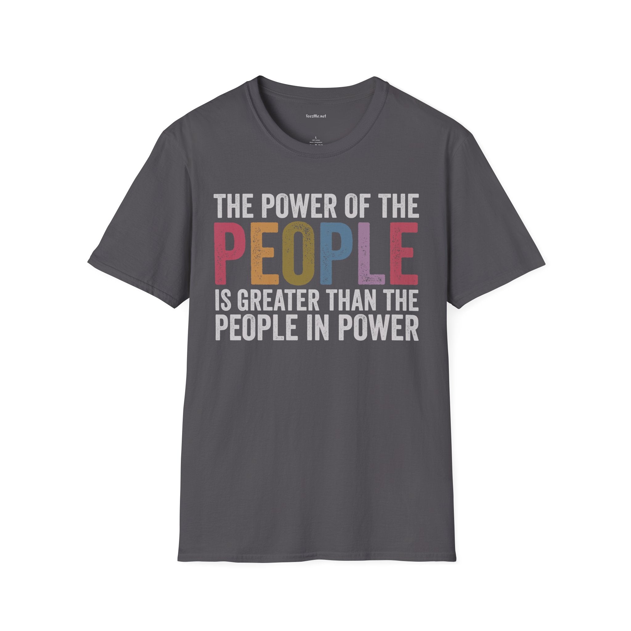 The Power of the People T-Shirt — Political Activism Tee