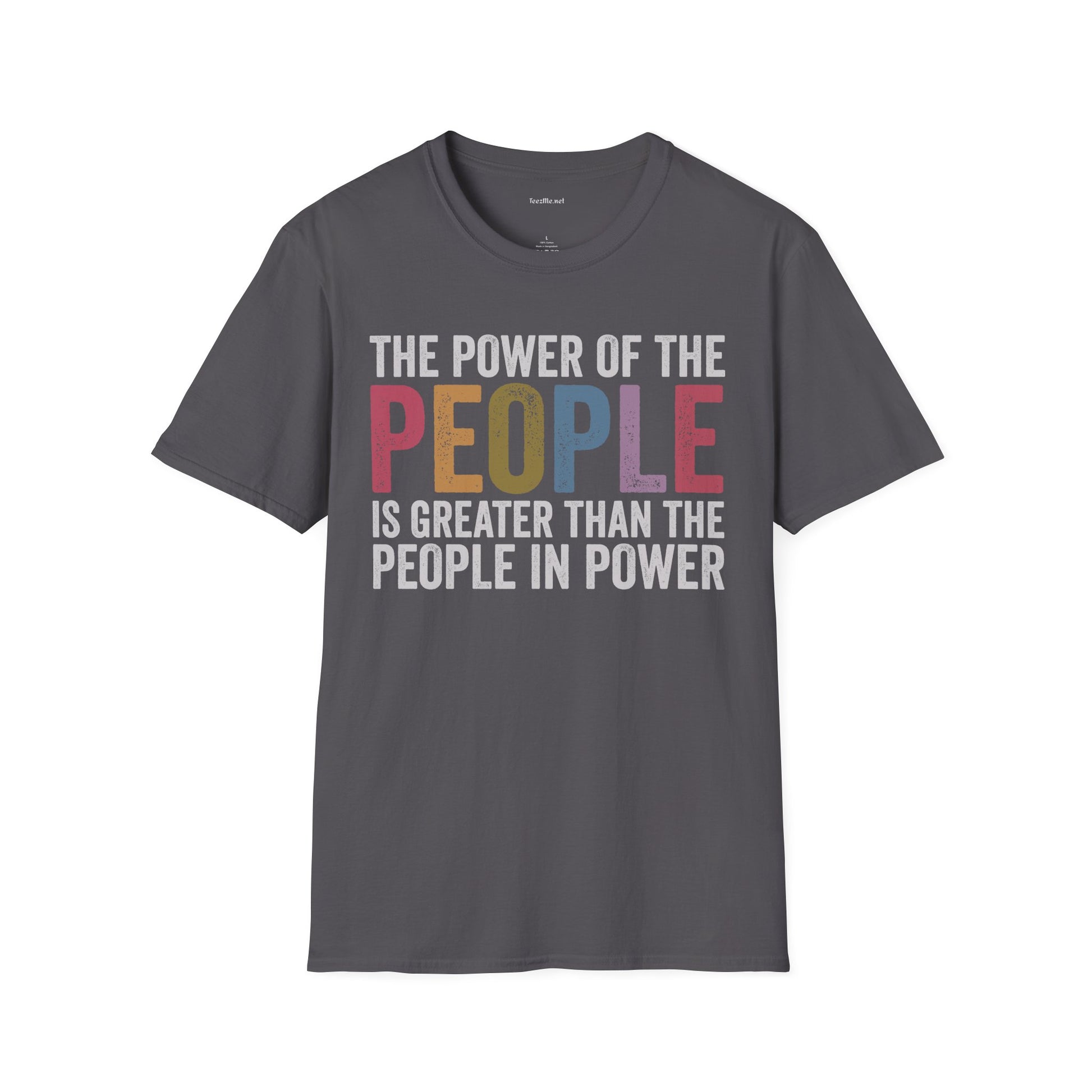 The Power of the People T-Shirt — Political Activism Tee