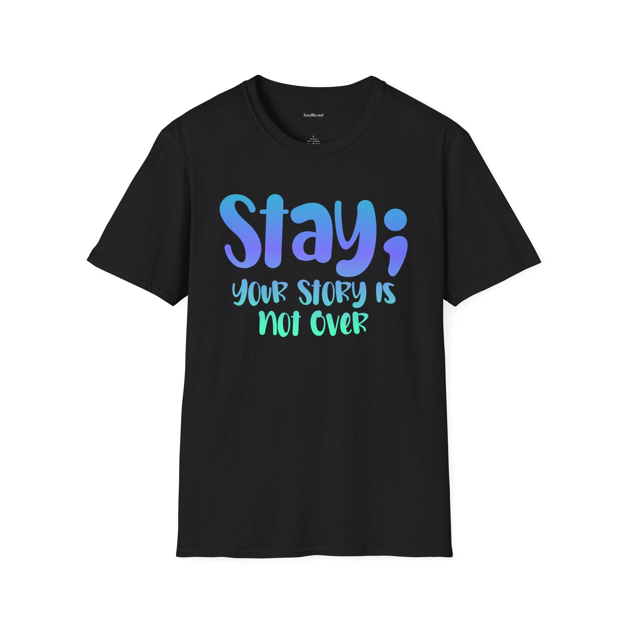 Stay; Your Story Is Not Over T-Shirt — Inspirational Graphic Tee