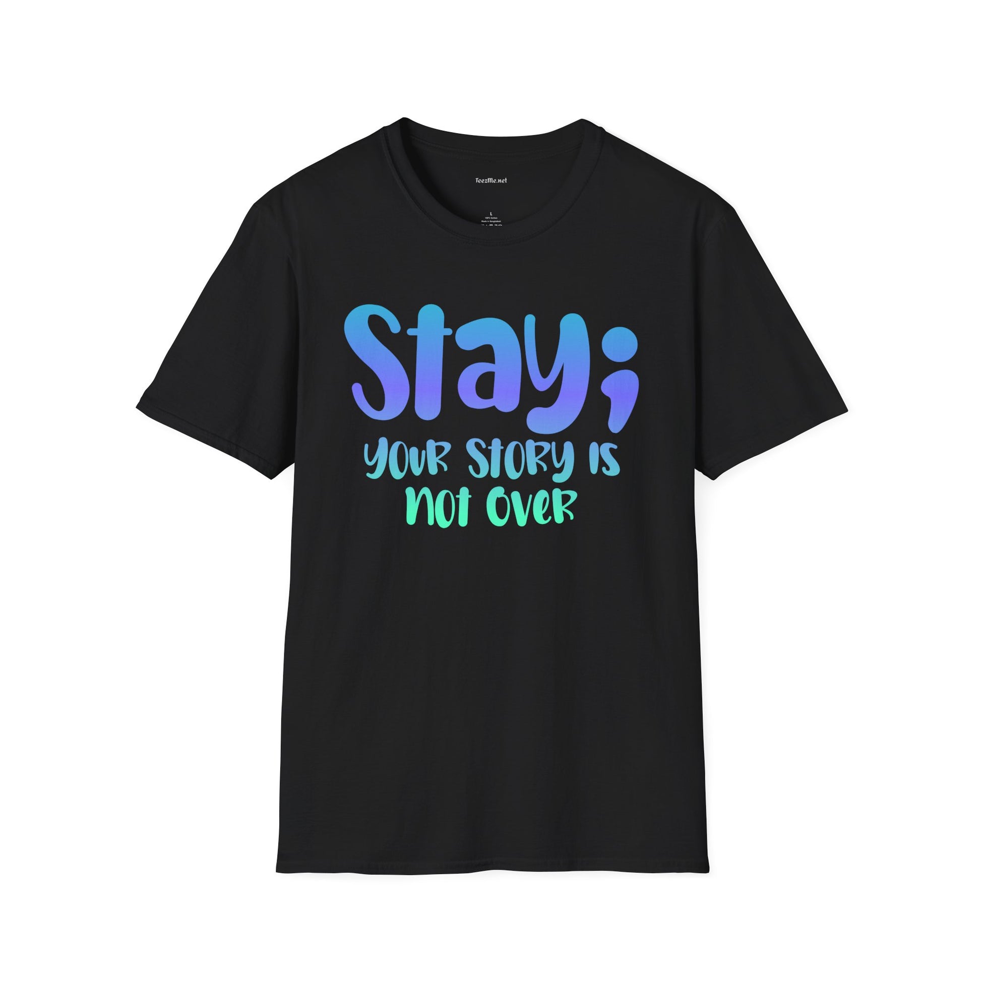 Stay; Your Story Is Not Over T-Shirt — Inspirational Graphic Tee