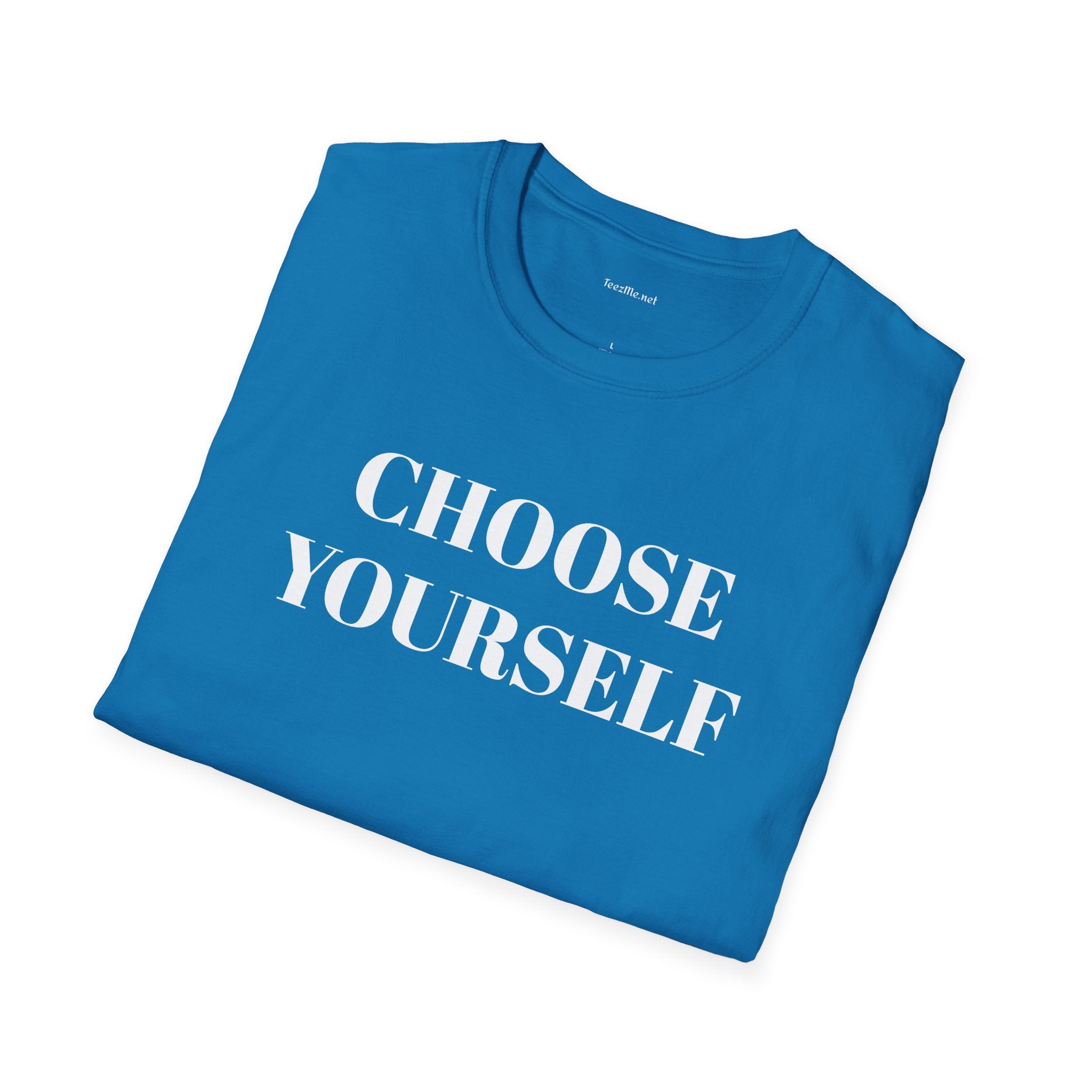 CHOOSE YOURSELF - Unisex Softstyle T-Shirt 100% Cotton Graphic
