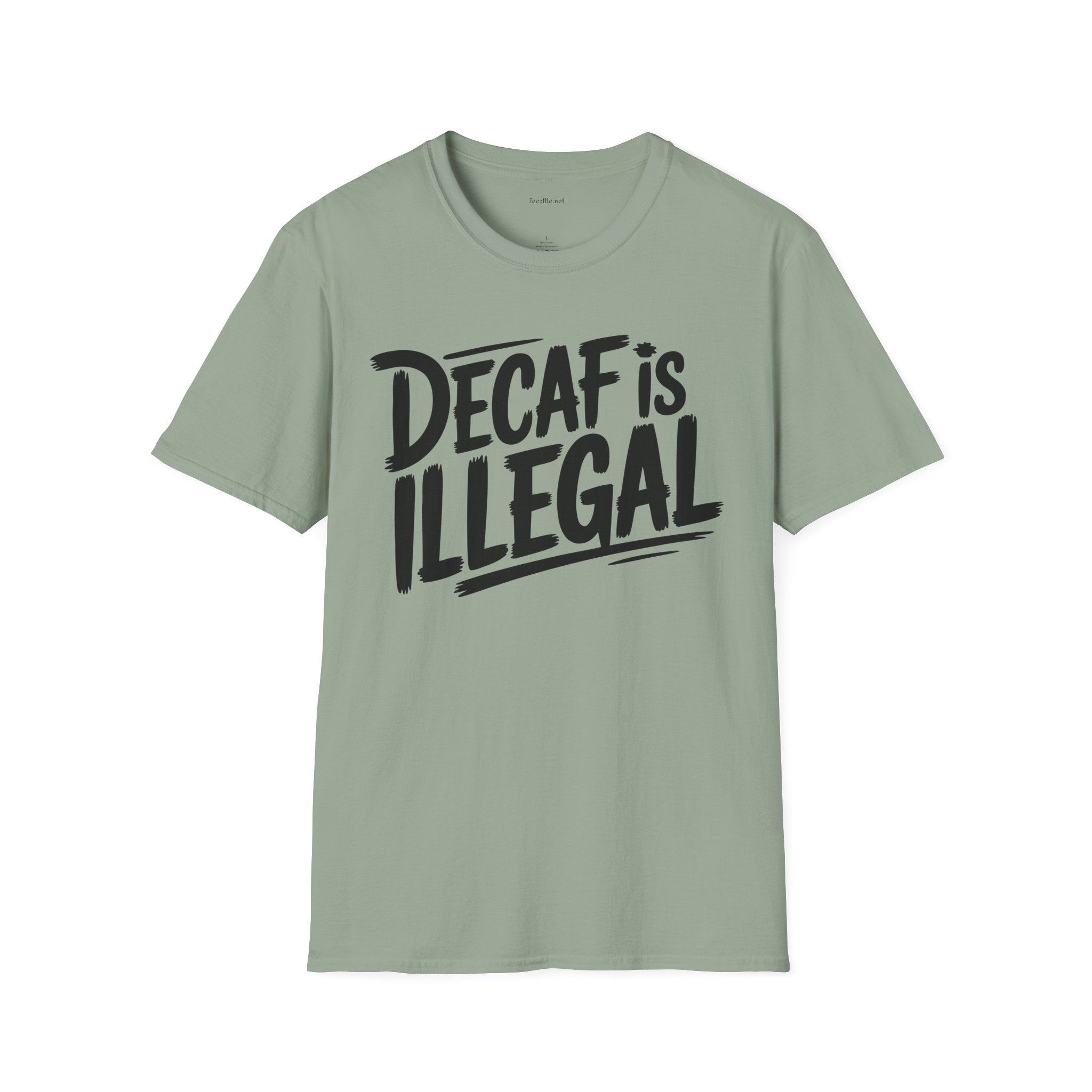 Decaf Is Illegal Graphic T-Shirt – Funny Coffee Lover Tee