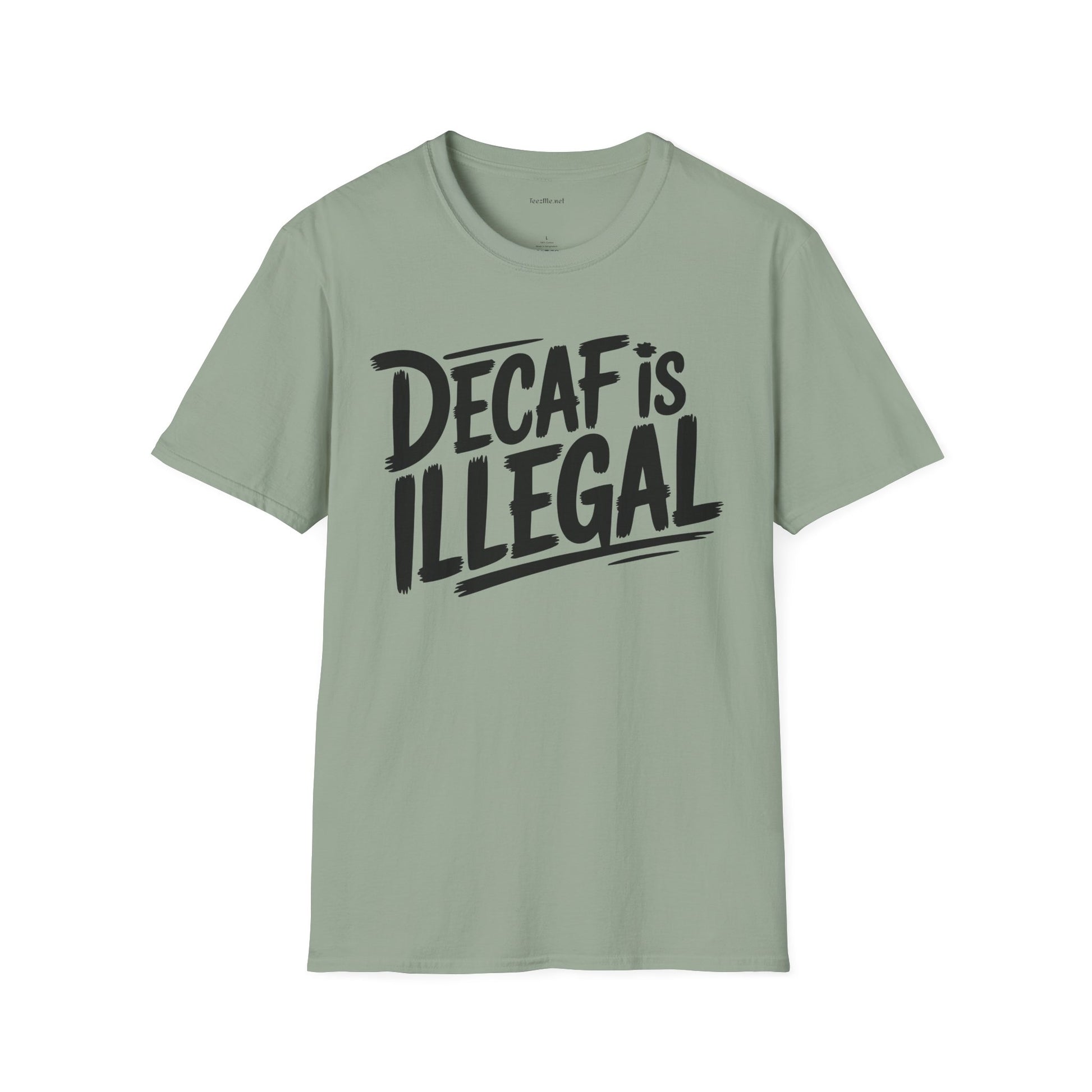 Decaf Is Illegal Graphic T-Shirt – Funny Coffee Lover Tee