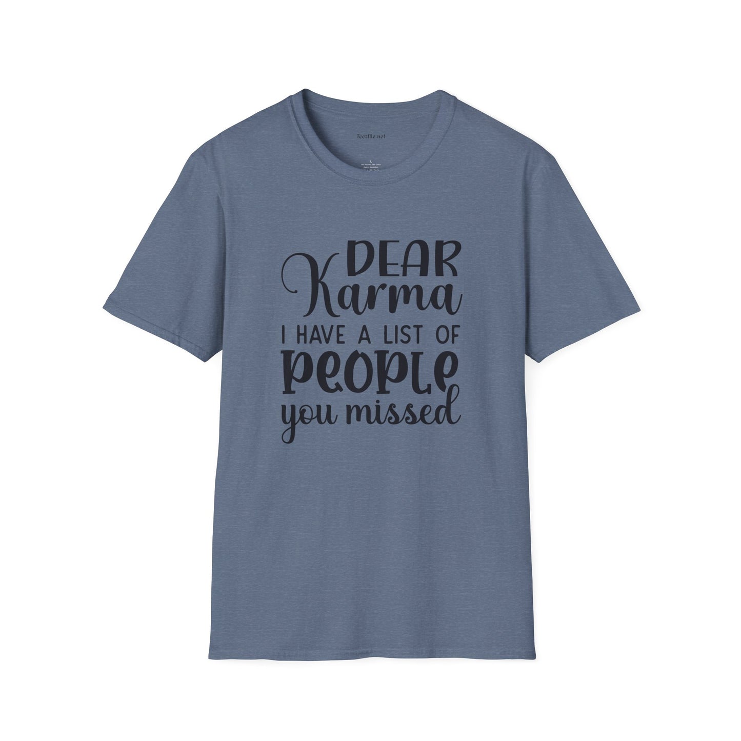 Dear Karma - Unisex Softstyle T-Shirt 100% Cotton Graphic