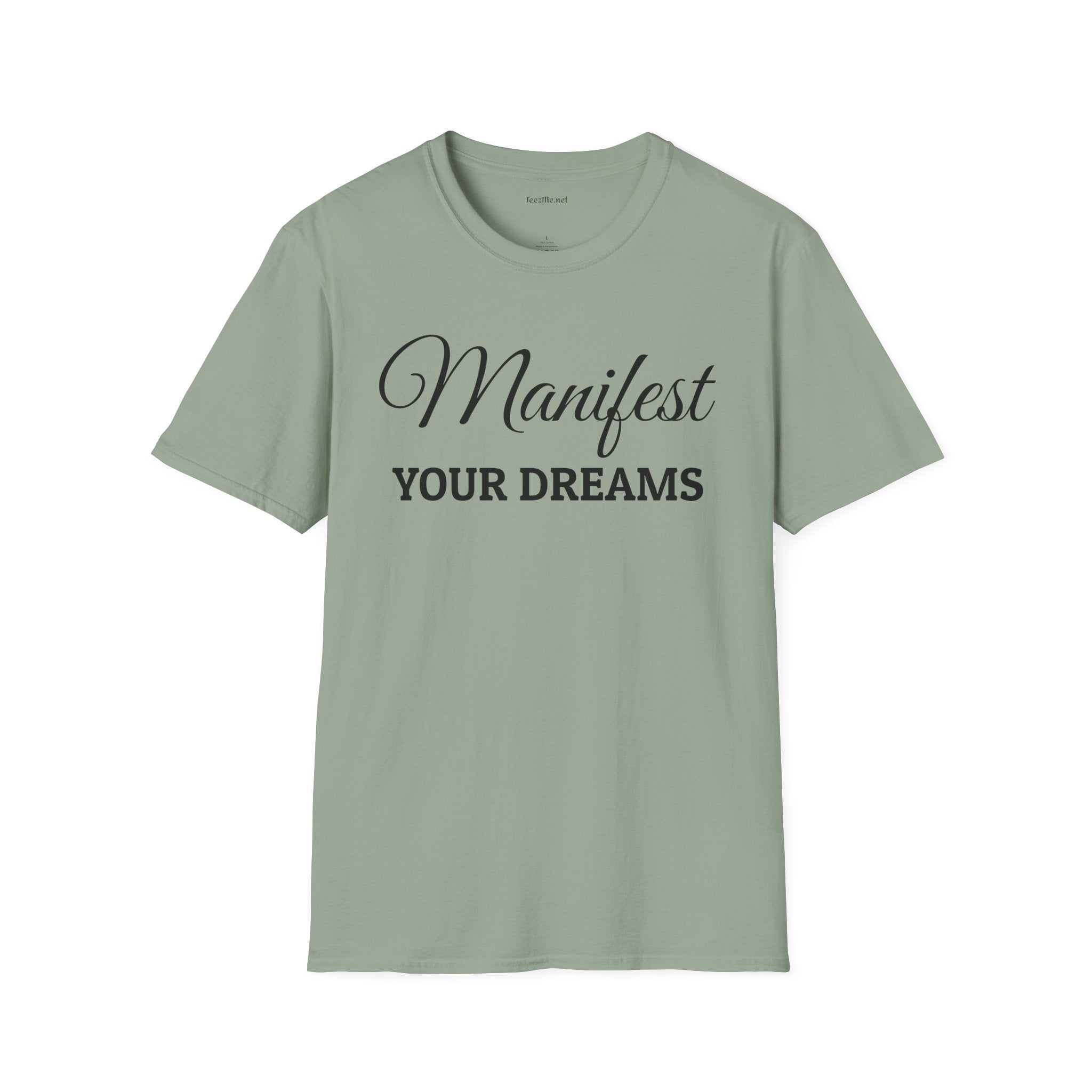 Manifest Your Dreams - Unisex Softstyle T-Shirt 100% Cotton Graphic