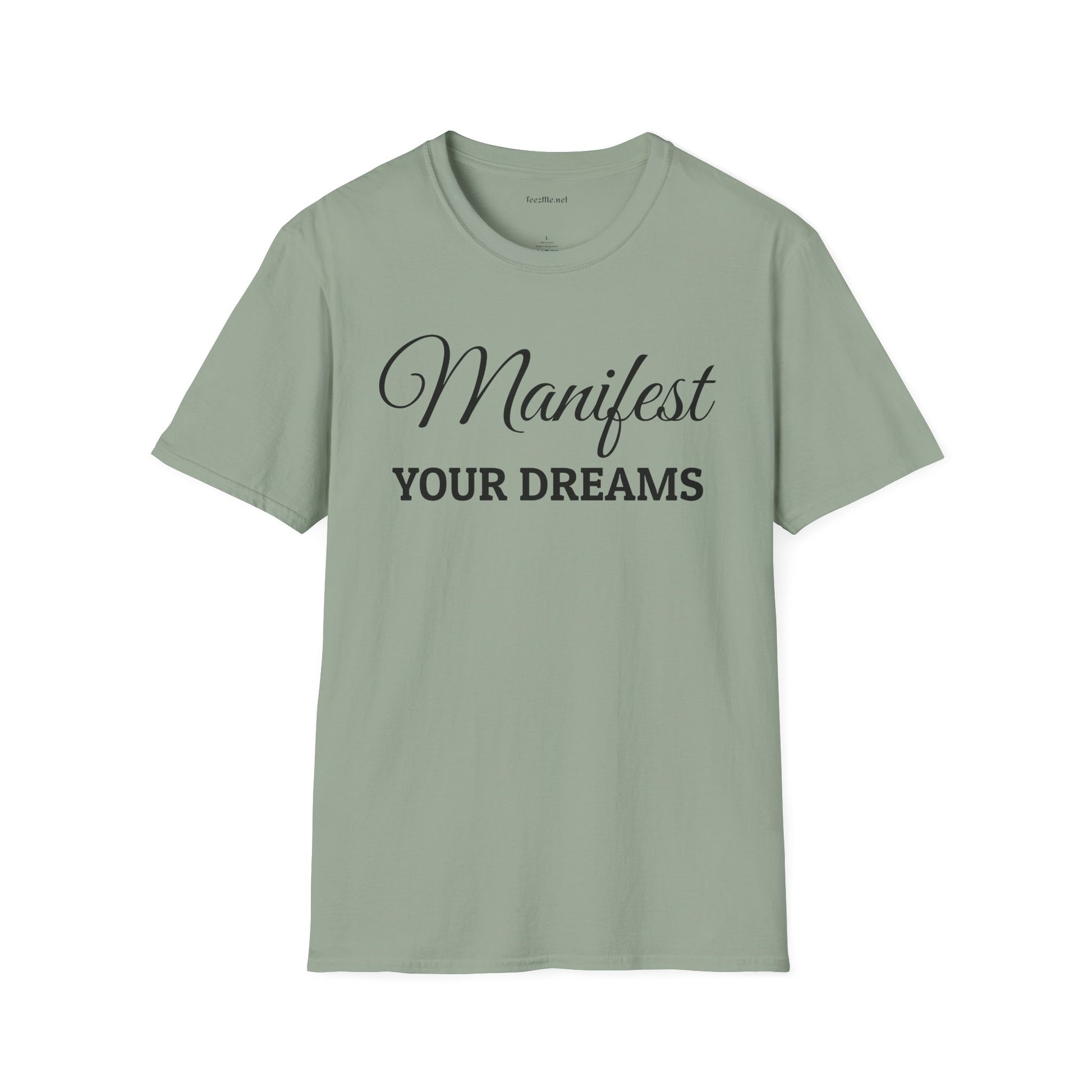 Manifest Your Dreams - Unisex Softstyle T-Shirt 100% Cotton Graphic