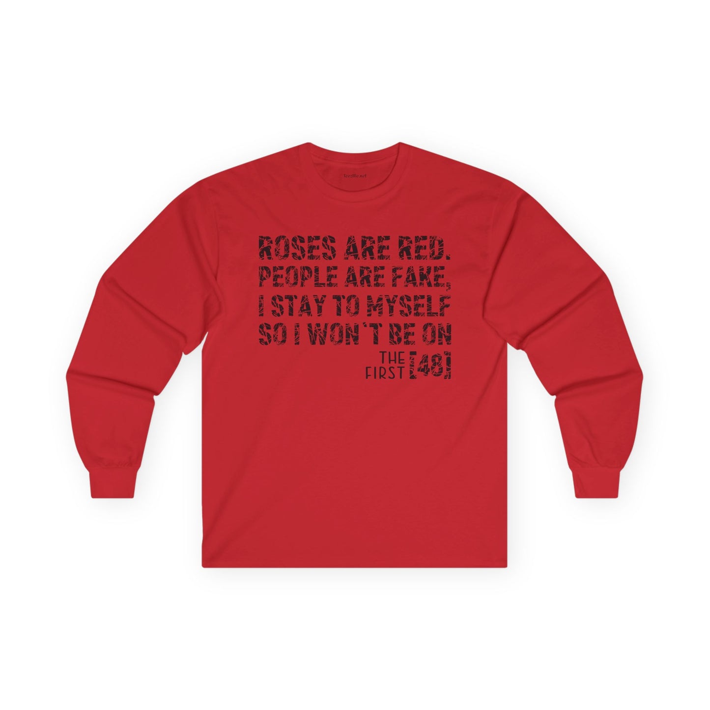 Roses Are Red People Are Fake Unisex Ultra Cotton Long Sleeve Tee