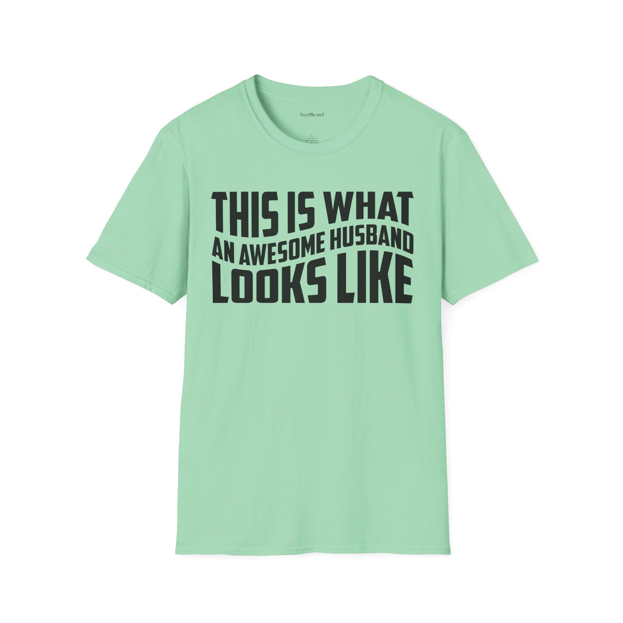 This Is What An Awesome Husband Looks Like Unisex Soft Style T-Shirt 100% Cotton Graphic