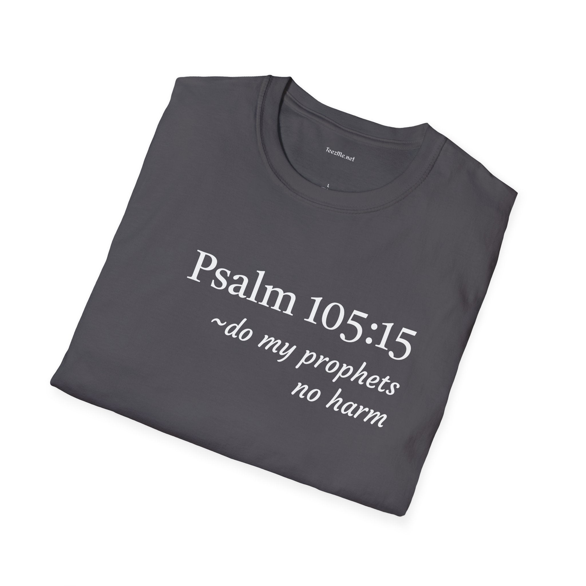 Psalm 105:15 - Unisex Softstyle T-Shirt 100% Cotton Graphic