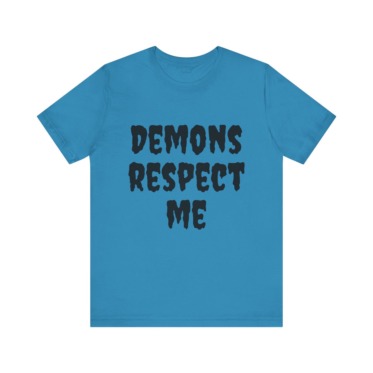 Demons Respect Me - Unisex Jersey Short Sleeve Tee