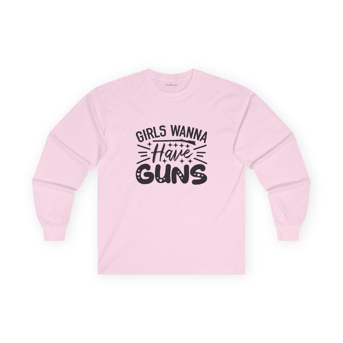 Girls Wanna Have Guns Long Sleeve Tee
