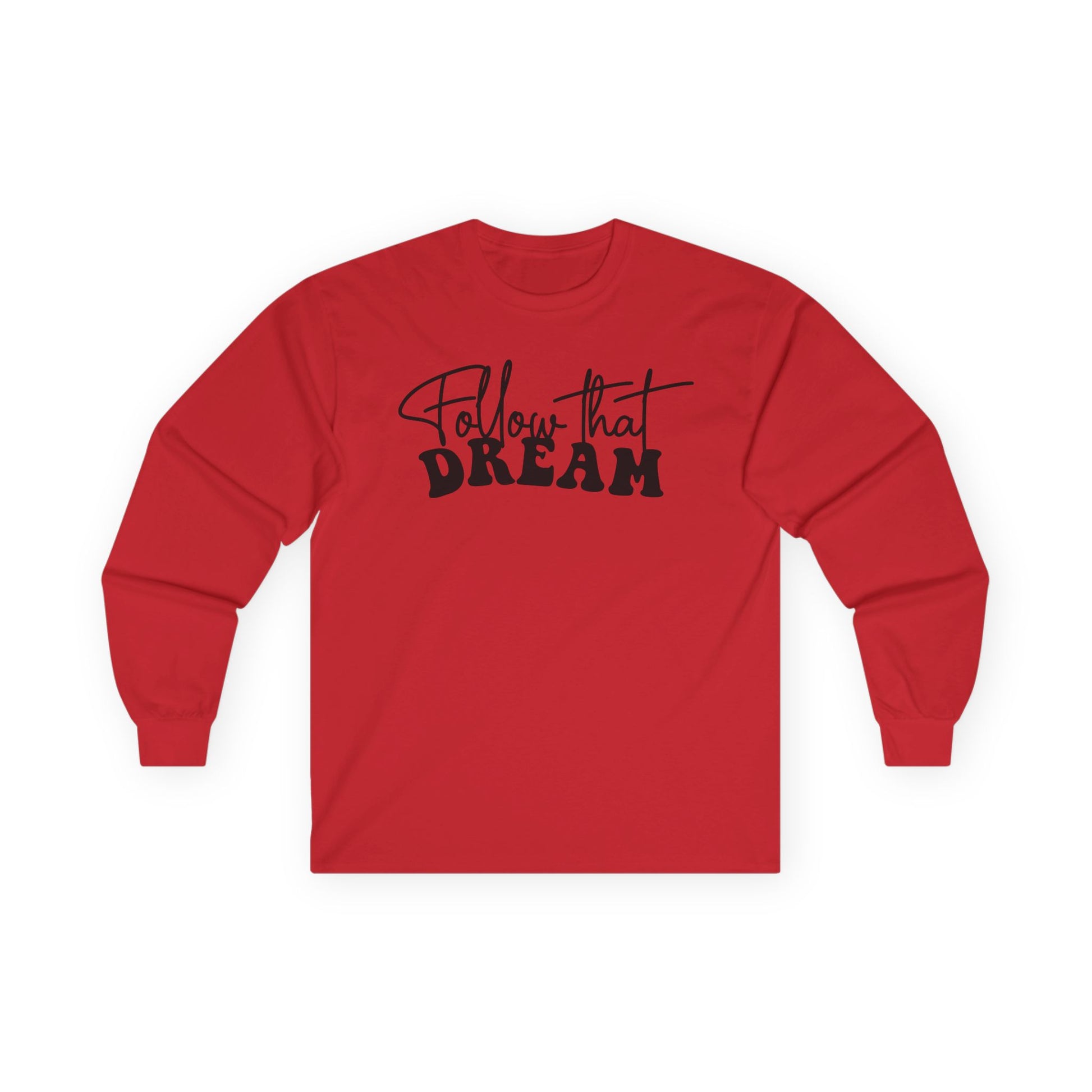 Follow that Dream Unisex Ultra Cotton Long Sleeve Tee