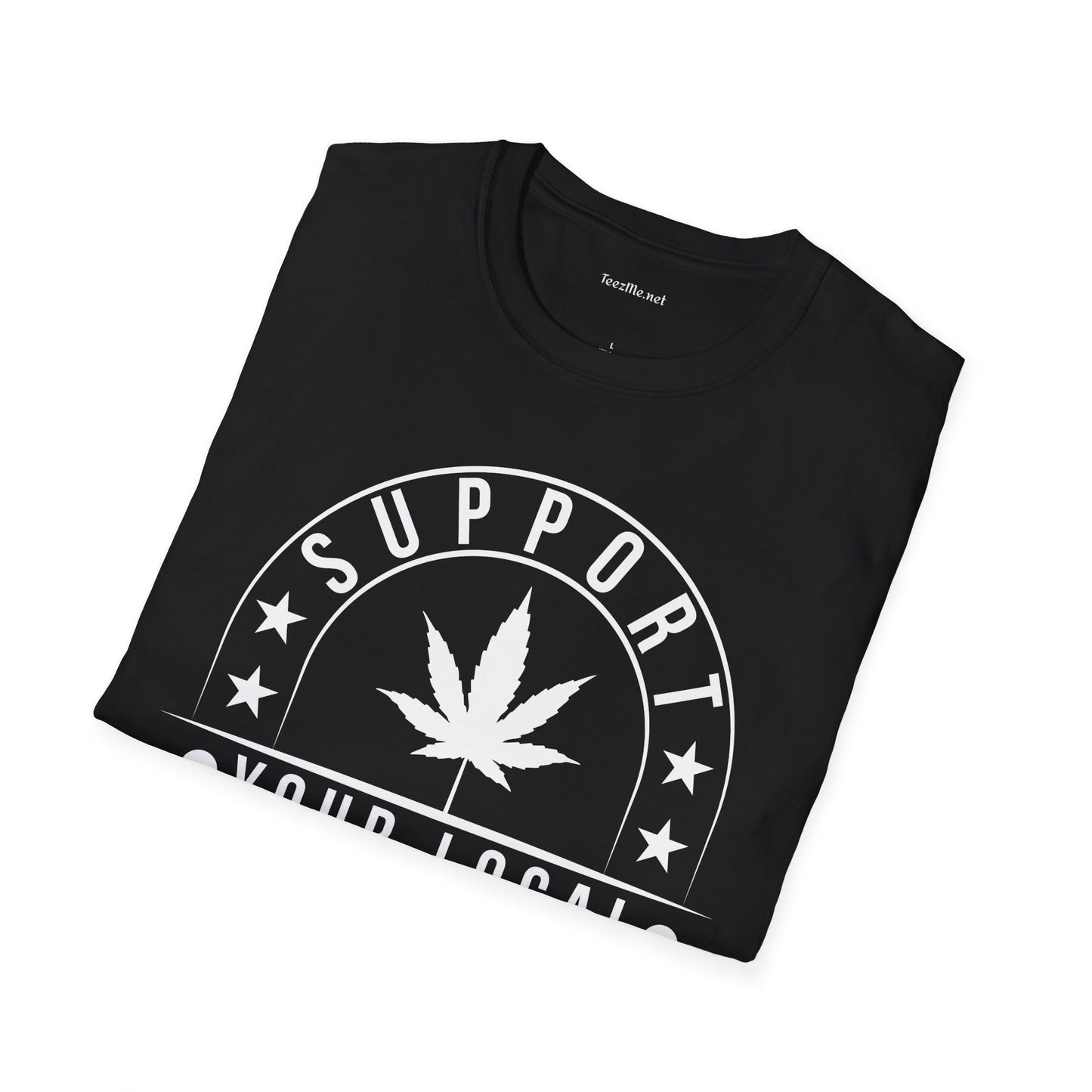 Support Your Local Farmer 420 Unisex Soft Style T-Shirt 100% Cotton Graphic