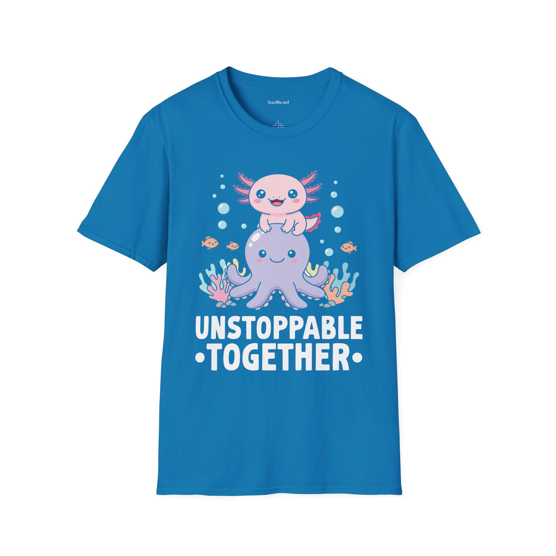 Cute Axolotl Unstoppable Together Unisex Soft Style T-Shirt 100% Cotton Graphic
