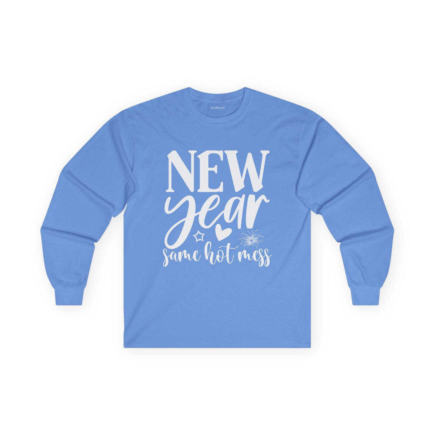 New Year Same Hot Mess Unisex Ultra Cotton Long Sleeve Tee