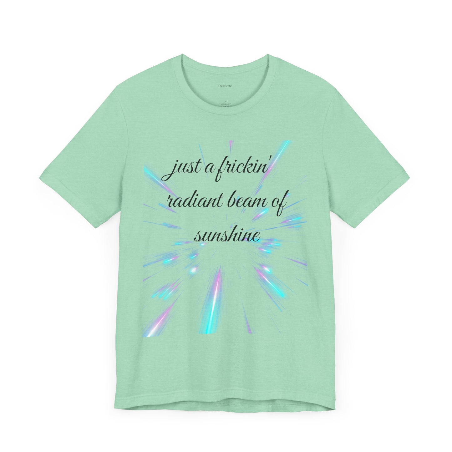 Just a frickin' radiant beam of sunshine - Unisex Jersey Short Sleeve Tee