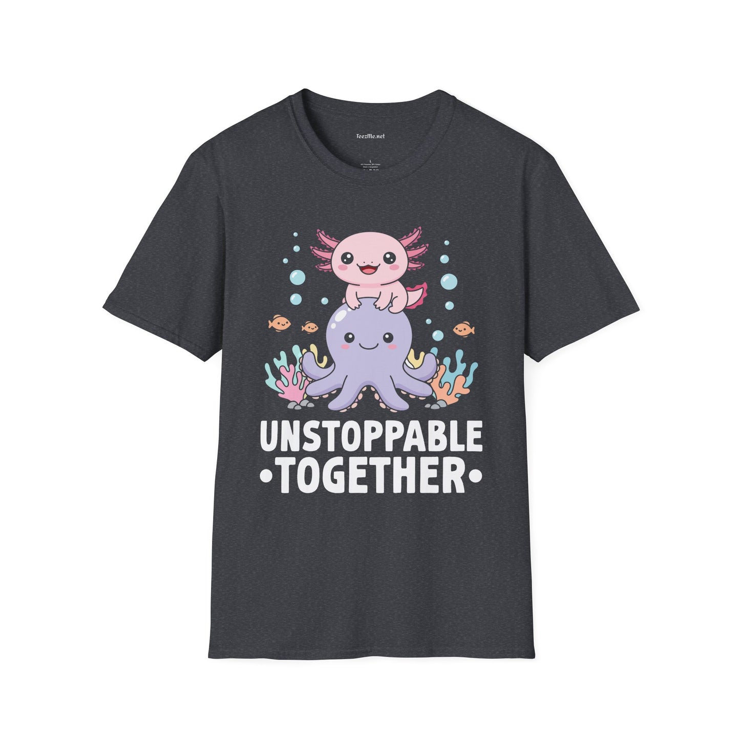 Cute Axolotl Unstoppable Together Unisex Soft Style T-Shirt 100% Cotton Graphic