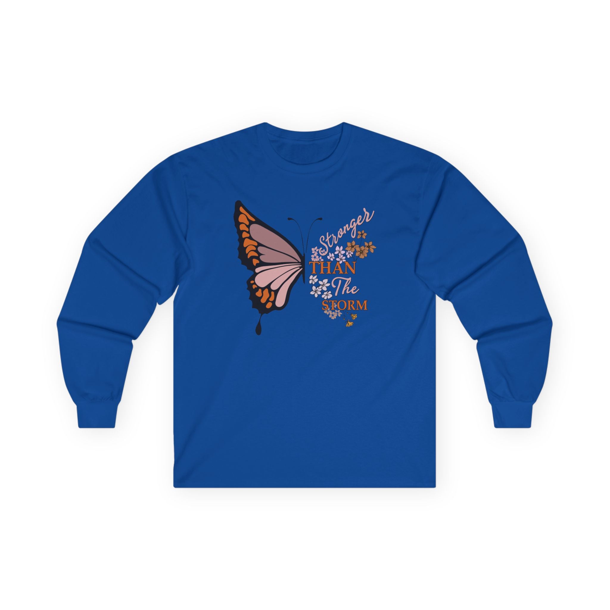Stronger than the Storm with Butterfly Unisex Ultra Cotton Long Sleeve Tee