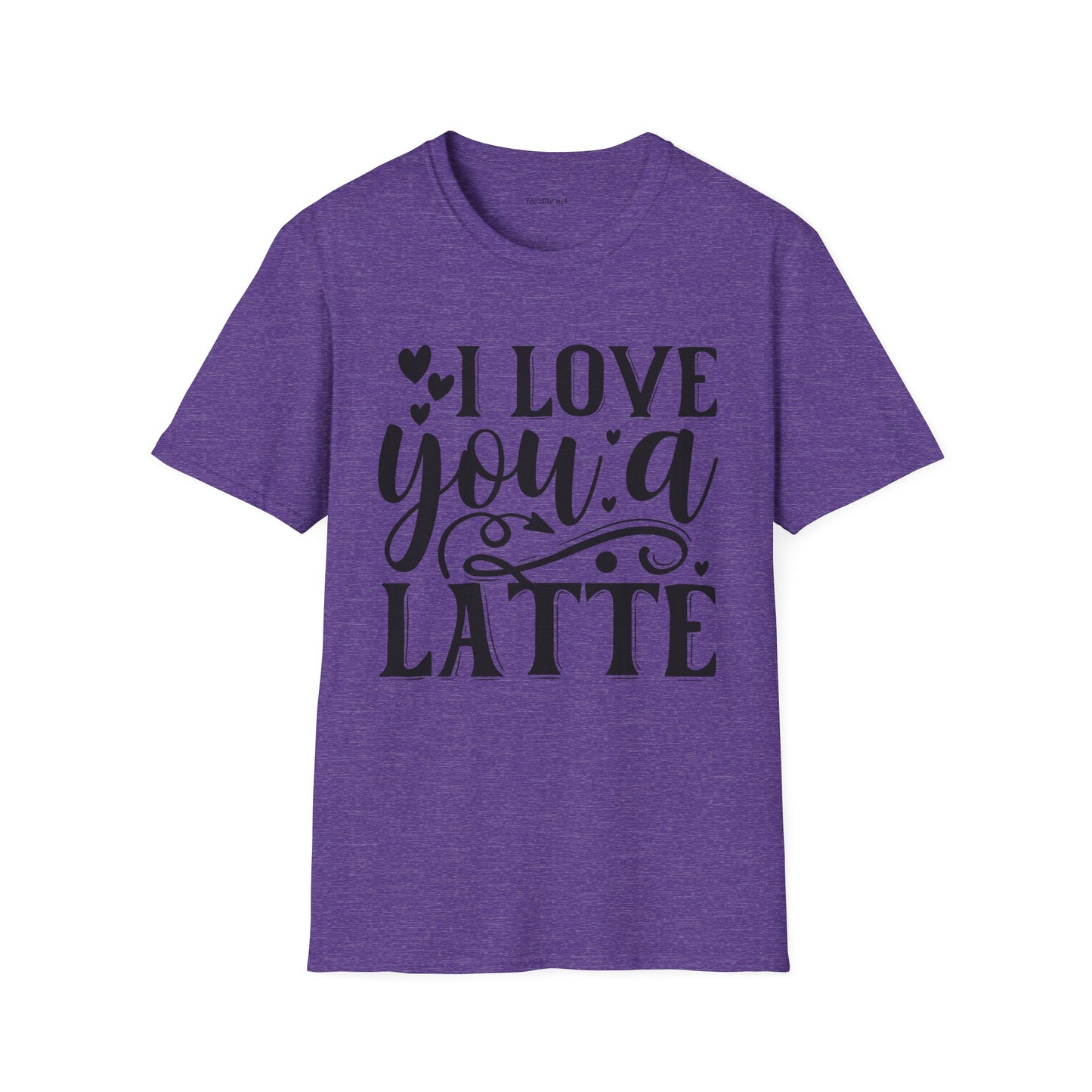 I Love You a Latte Unisex Soft Style T-Shirt 100% Cotton Graphic