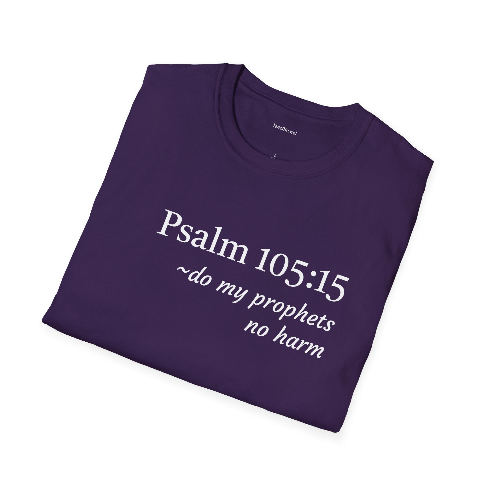 Psalm 105:15 - Unisex Softstyle T-Shirt 100% Cotton Graphic