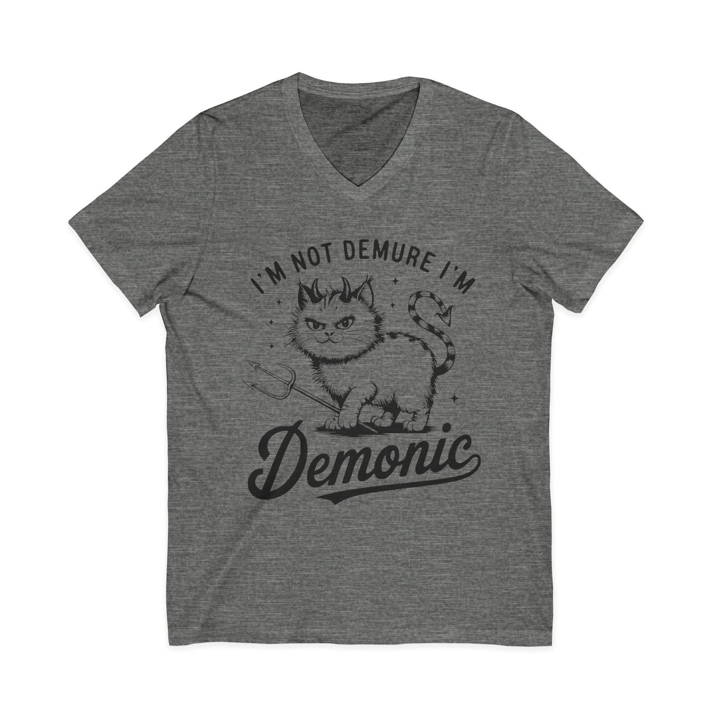 I'm Not Demure Unisex Jersey Short Sleeve V-Neck Tee