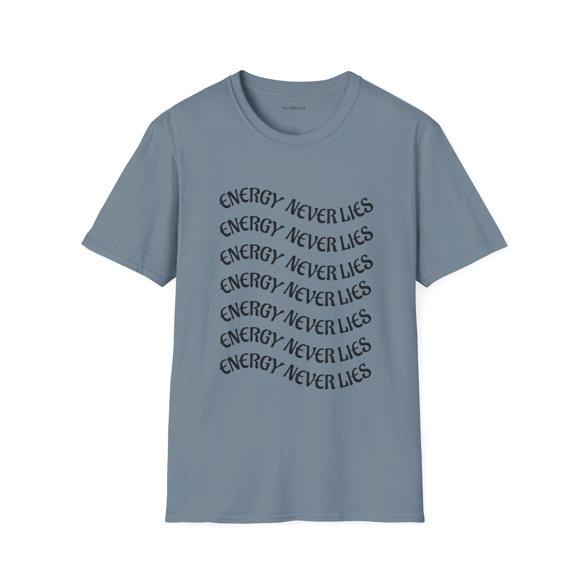 Energy Never Lies - Unisex Softstyle T-Shirt 100% Cotton Graphic