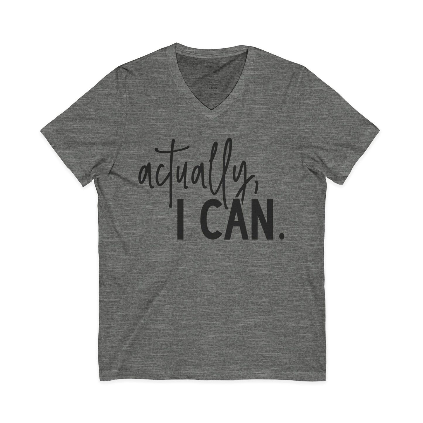 actually, I CAN Unisex Jersey Short Sleeve V-Neck Tee
