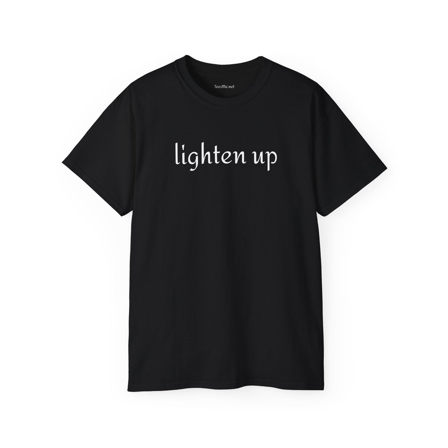 Lighten up -  Unisex Ultra Cotton Tee 100% Cotton Graphic