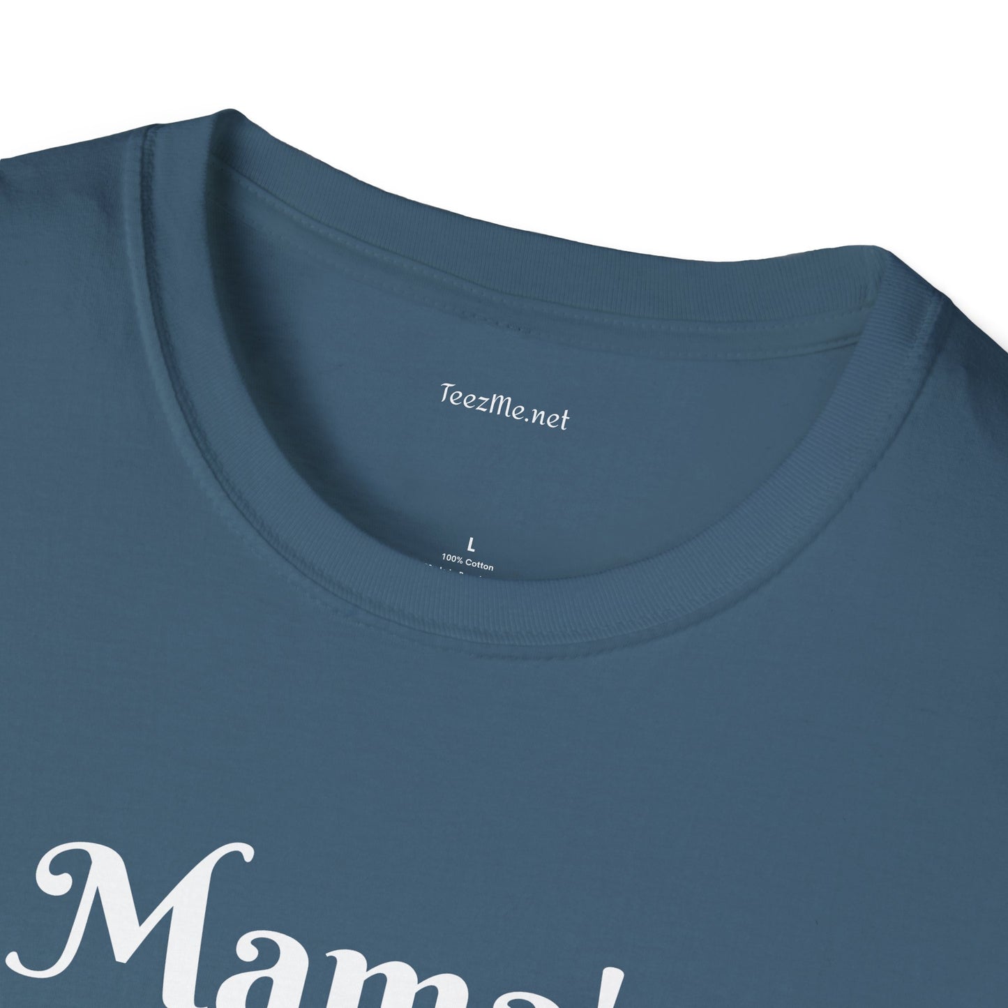 Mama's Warrior - Unisex Softstyle T-Shirt 100% Cotton Graphic
