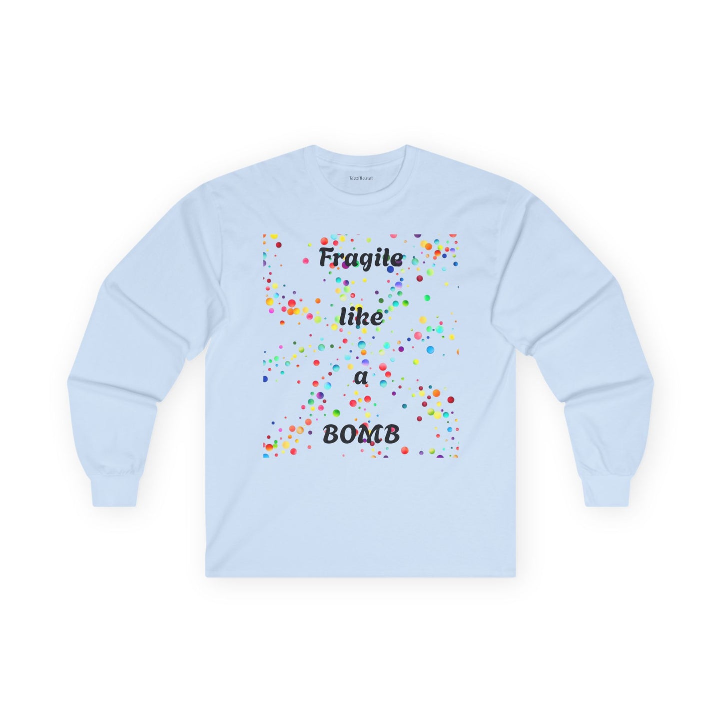 Fragile like a Bomb - Unisex Ultra Cotton Long Sleeve Tee