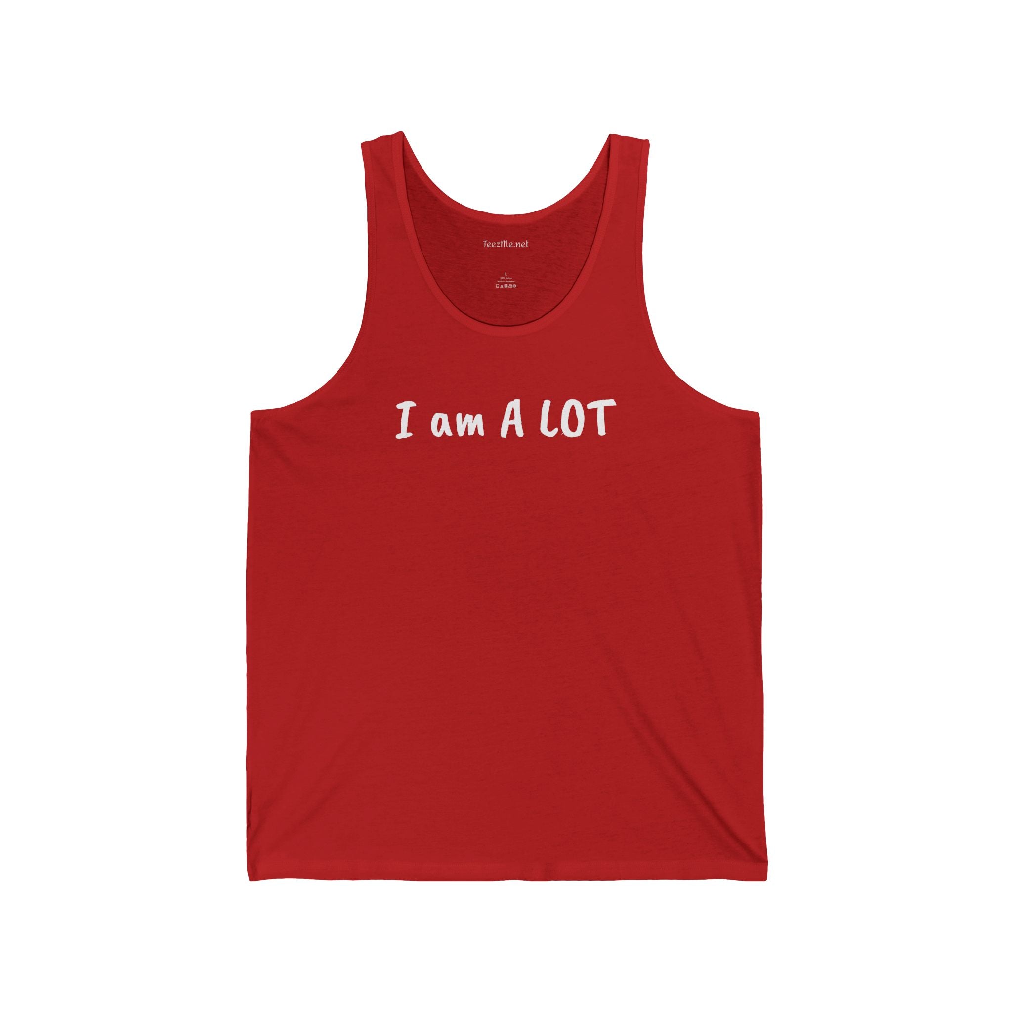 I am A Lot - Unisex Jersey Tank
