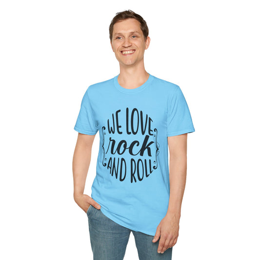 We Love Rock and Roll  - Unisex Softstyle T-Shirt 100% Cotton Graphic