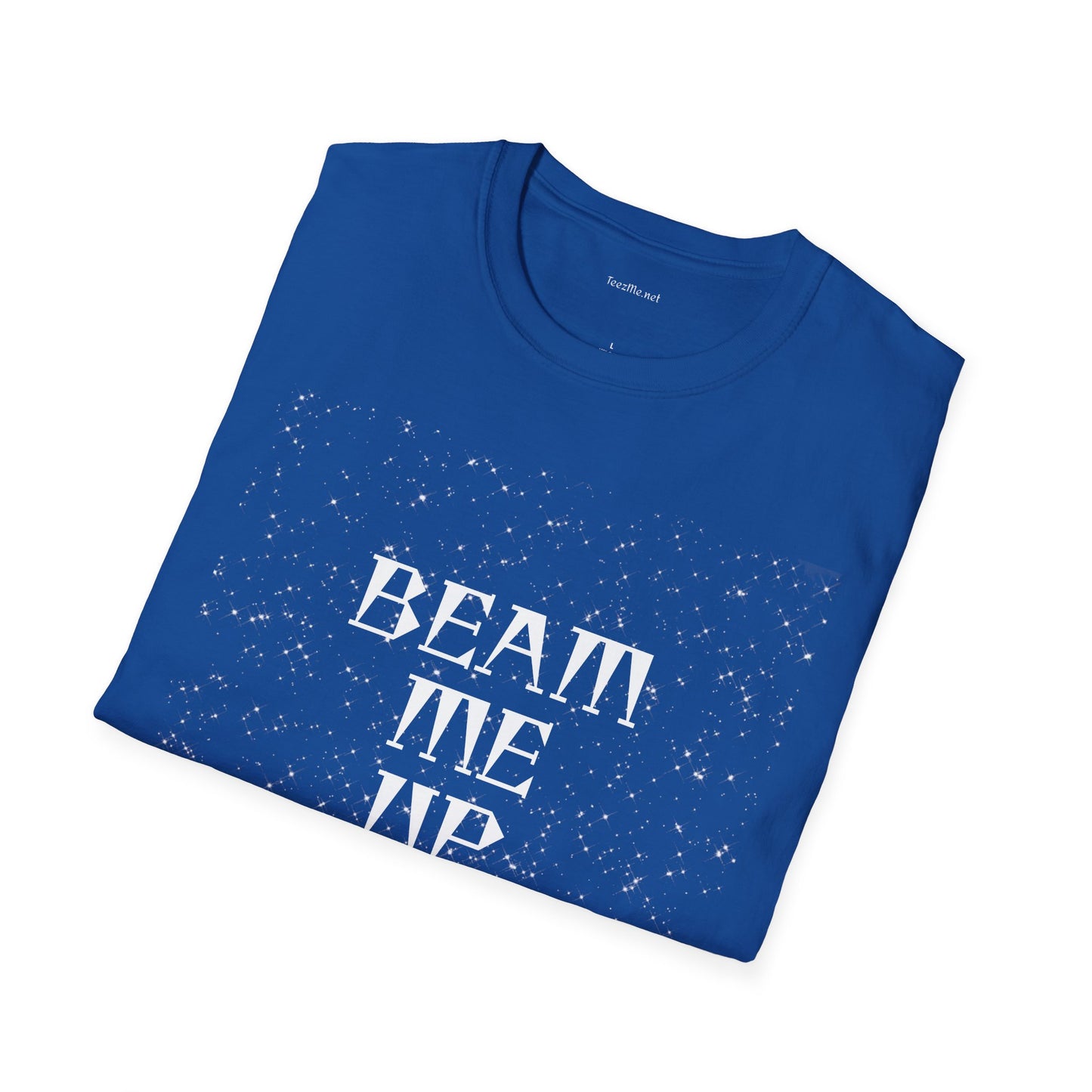 BEAM ME UP - Unisex Softstyle T-Shirt 100% Cotton Graphic