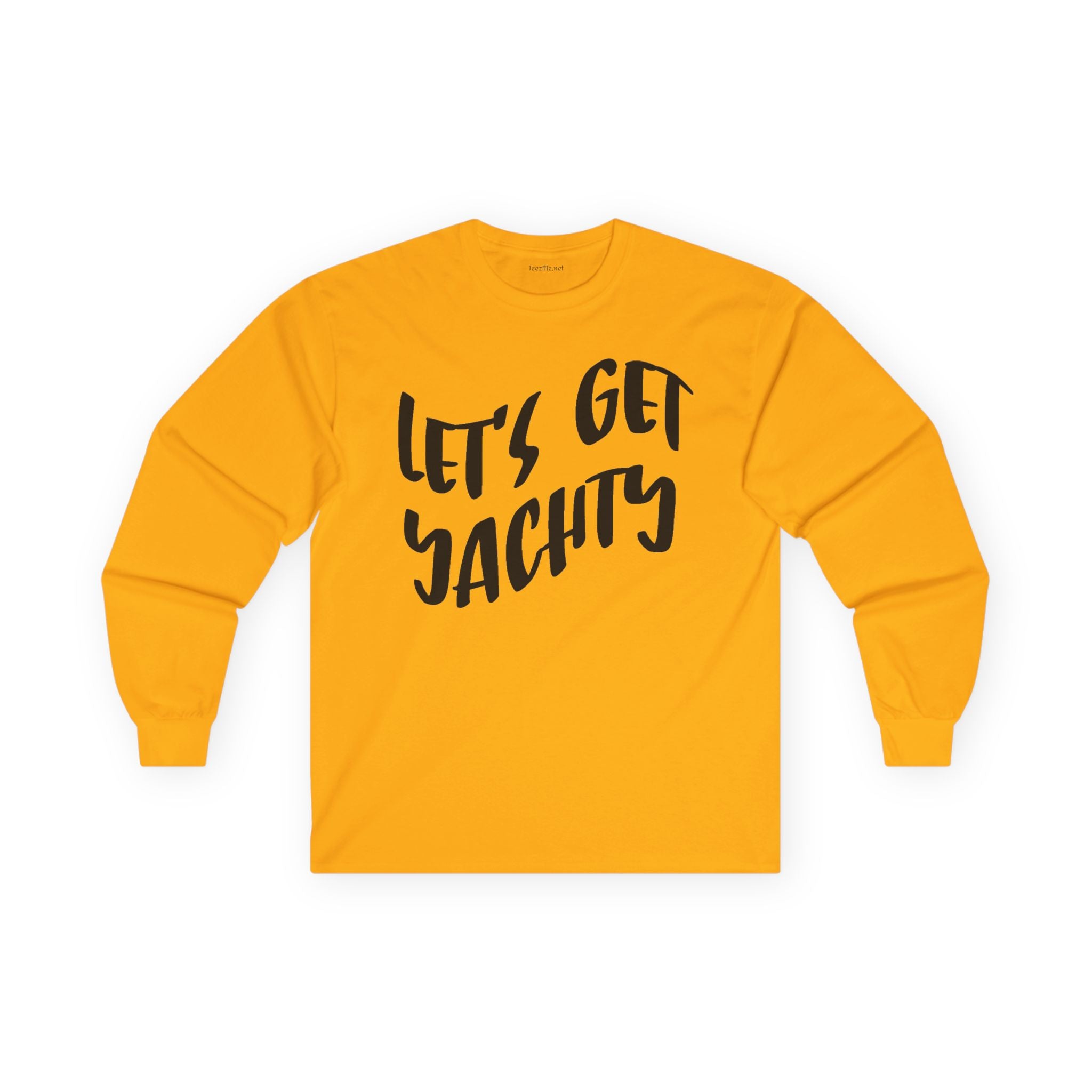Let's Get Yachty Long Sleeve Tee — Nautical Sailing Shirt for Boaters & Beach Lovers