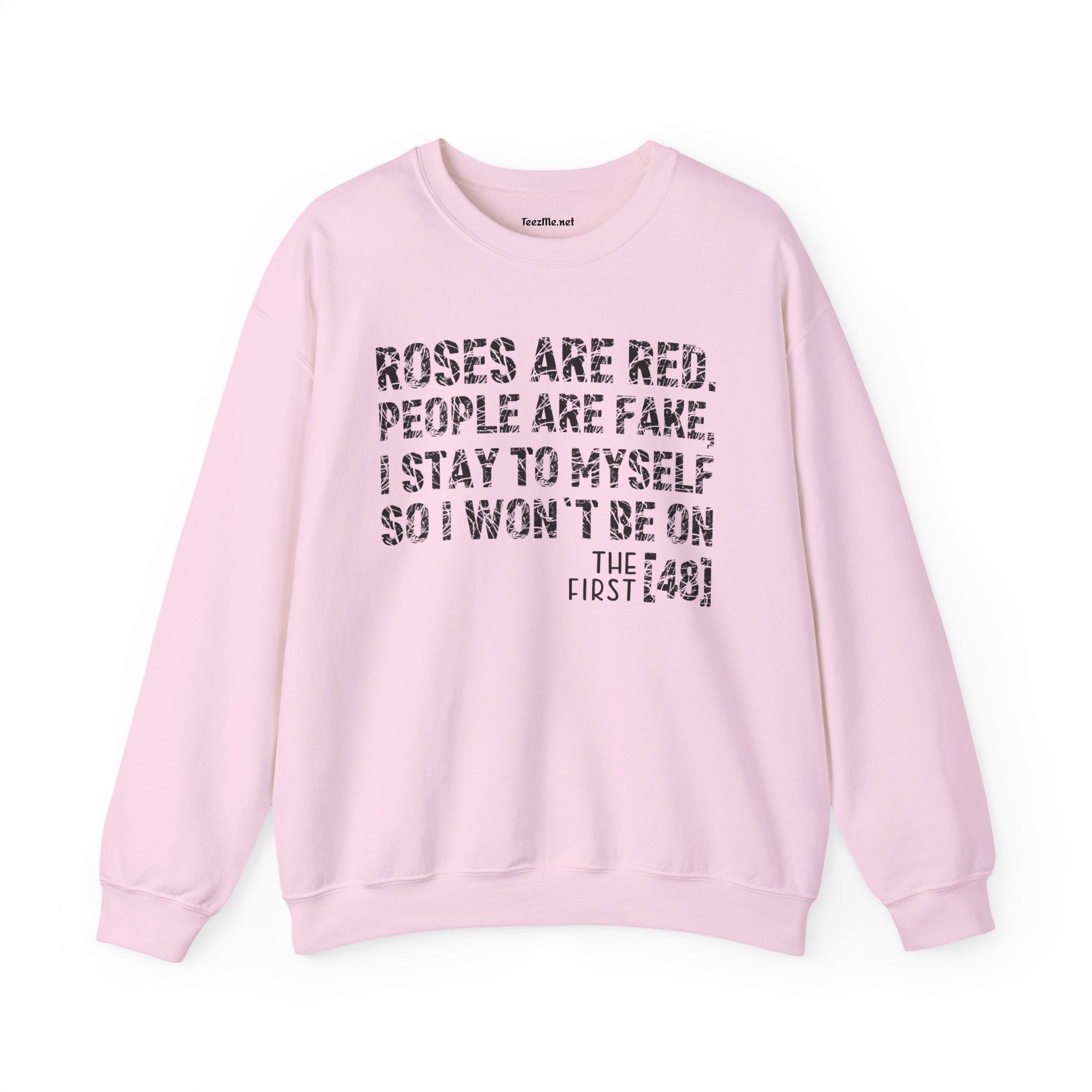 Roses Are Red People Are Fake 01 Unisex Heavy Blend™ Crewneck Sweatshirt