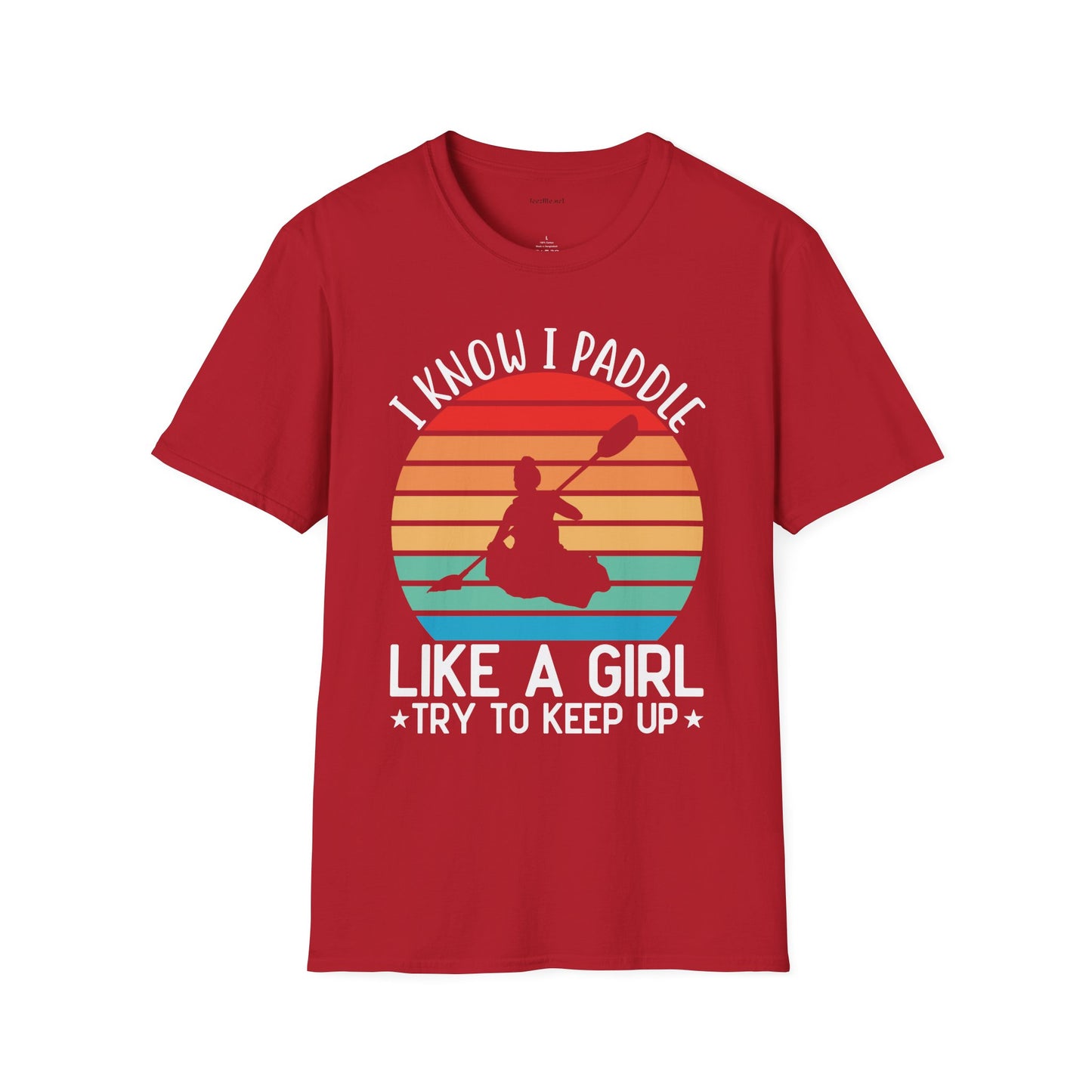 Paddle Like a Girl  - Unisex Softstyle T-Shirt 100% Cotton Graphic