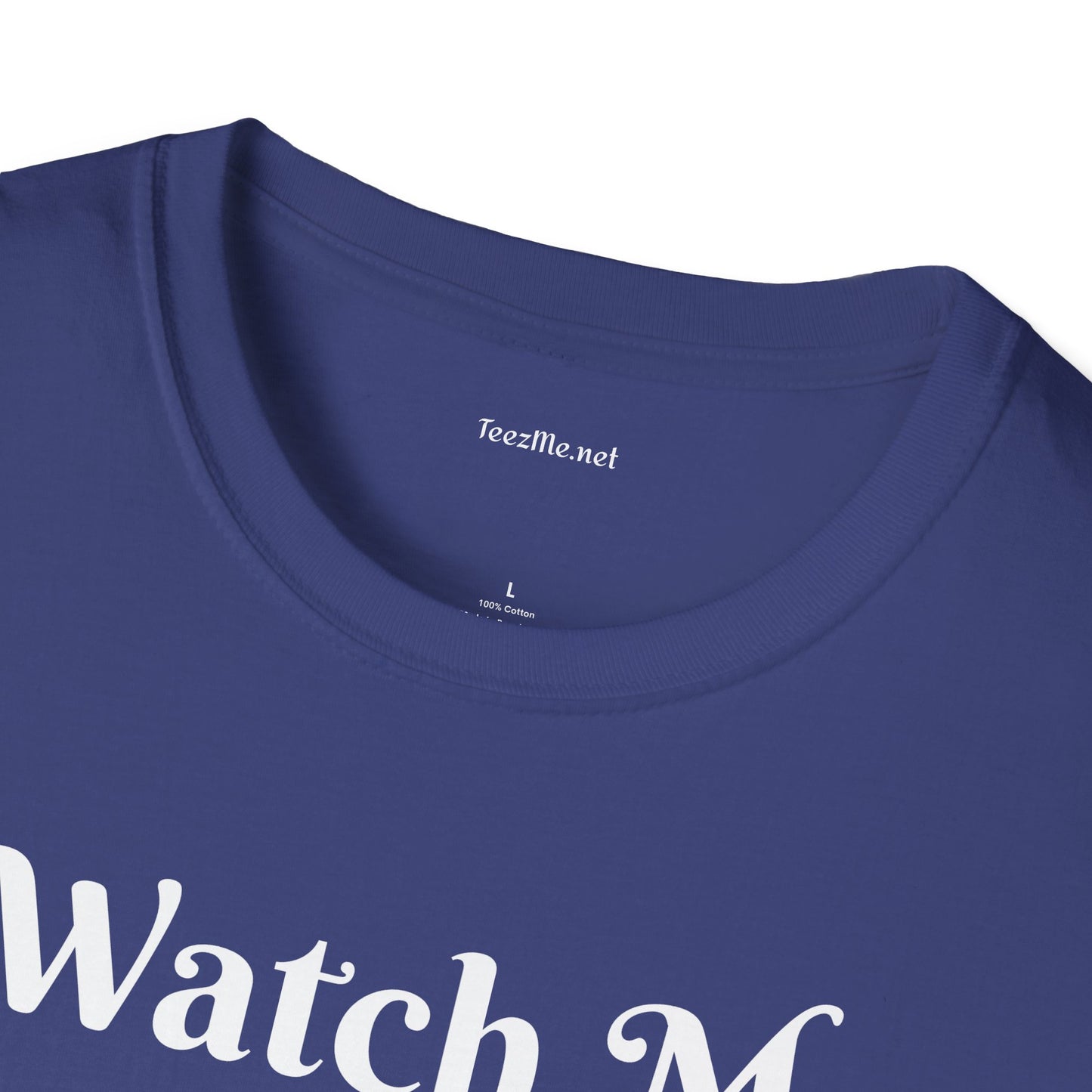 Watch Me Rise - Unisex Softstyle T-Shirt 100% Cotton Graphic