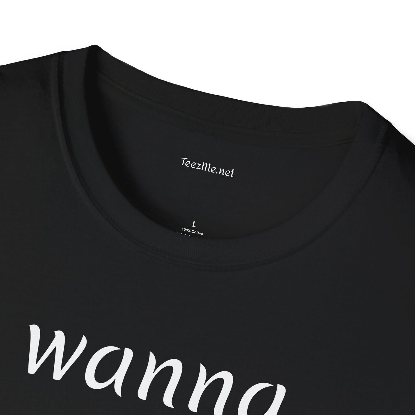 Wanna snuggle - Unisex Softstyle T-Shirt 100% Cotton Graphic