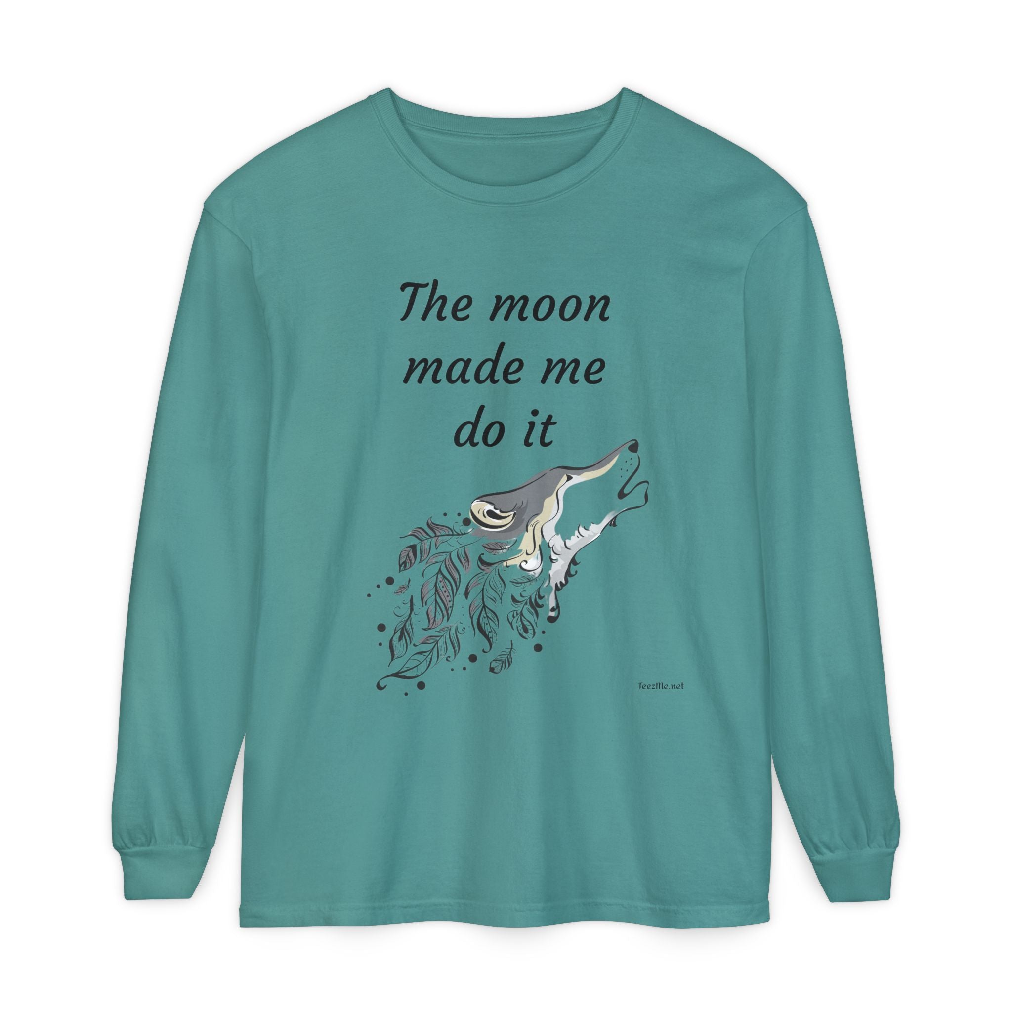 The moon made me do it - Unisex Garment-dyed Long Sleeve T-Shirt