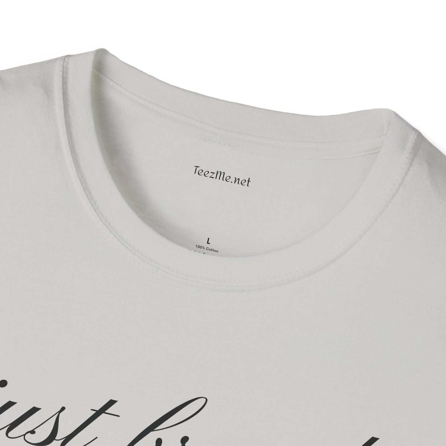 Just breathe - Unisex Softstyle T-Shirt 100% Cotton Graphic
